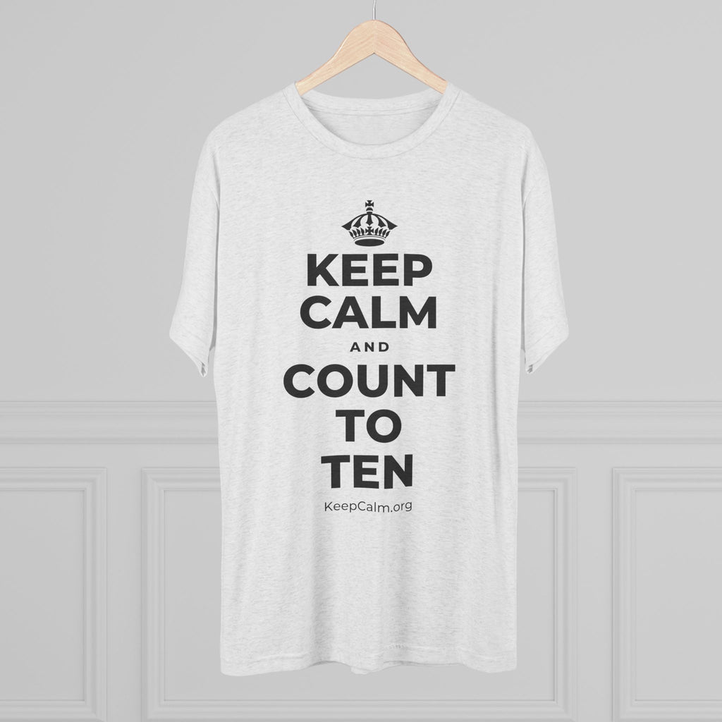 KEEP CALM AND COUNT TO TEN Tri-Blend Tee