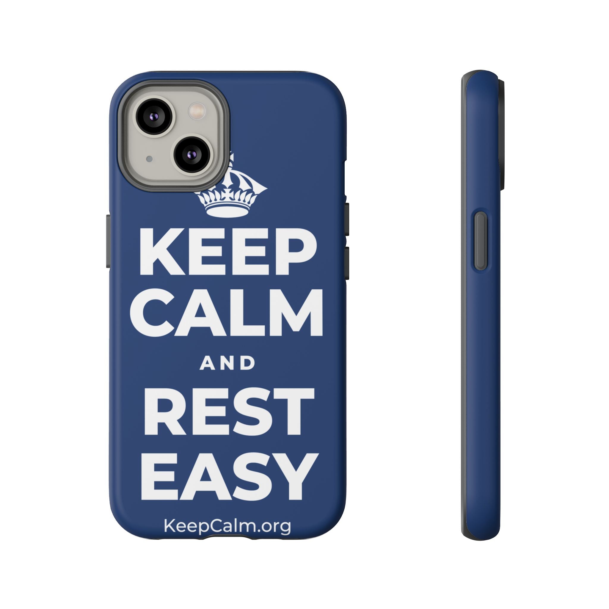 KEEP CALM AND REST EASY Phone Case