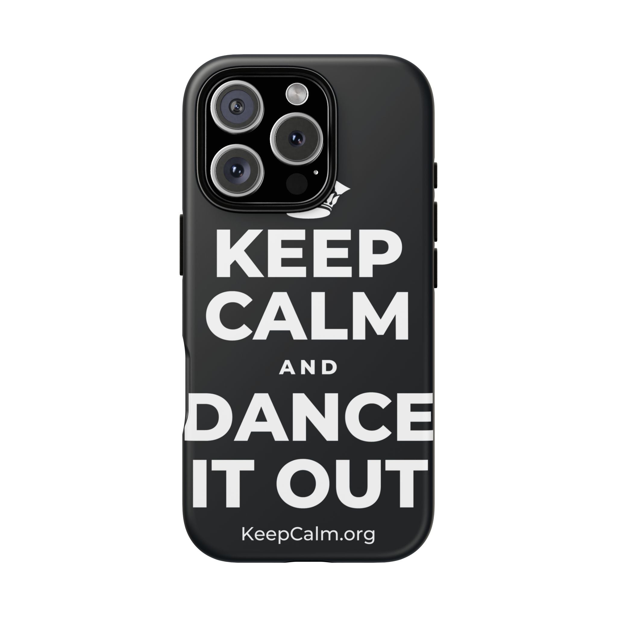 KEEP CALM AND DANCE IT OUT Phone Case (Dark)
