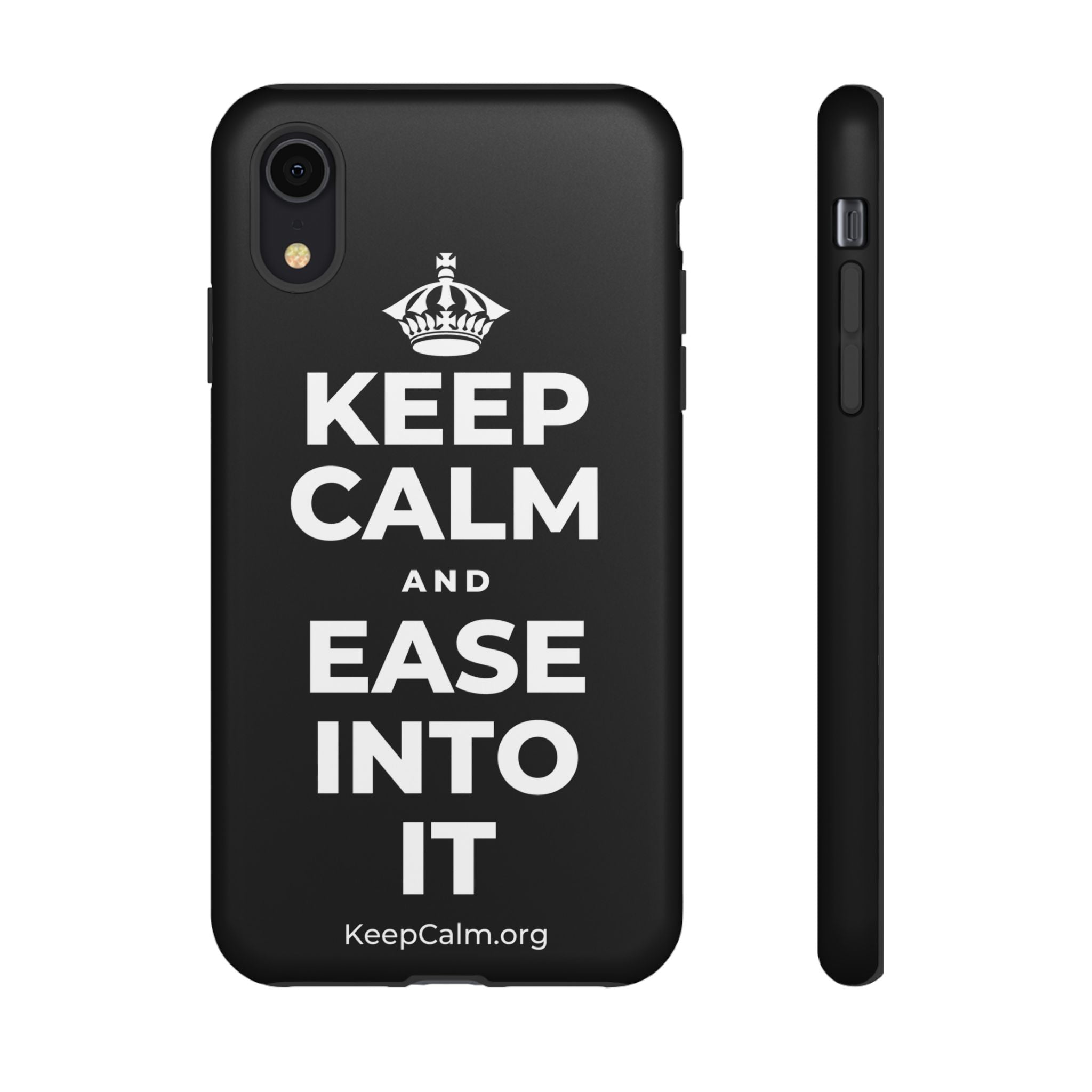 KEEP CALM AND EASE INTO IT Phone Case