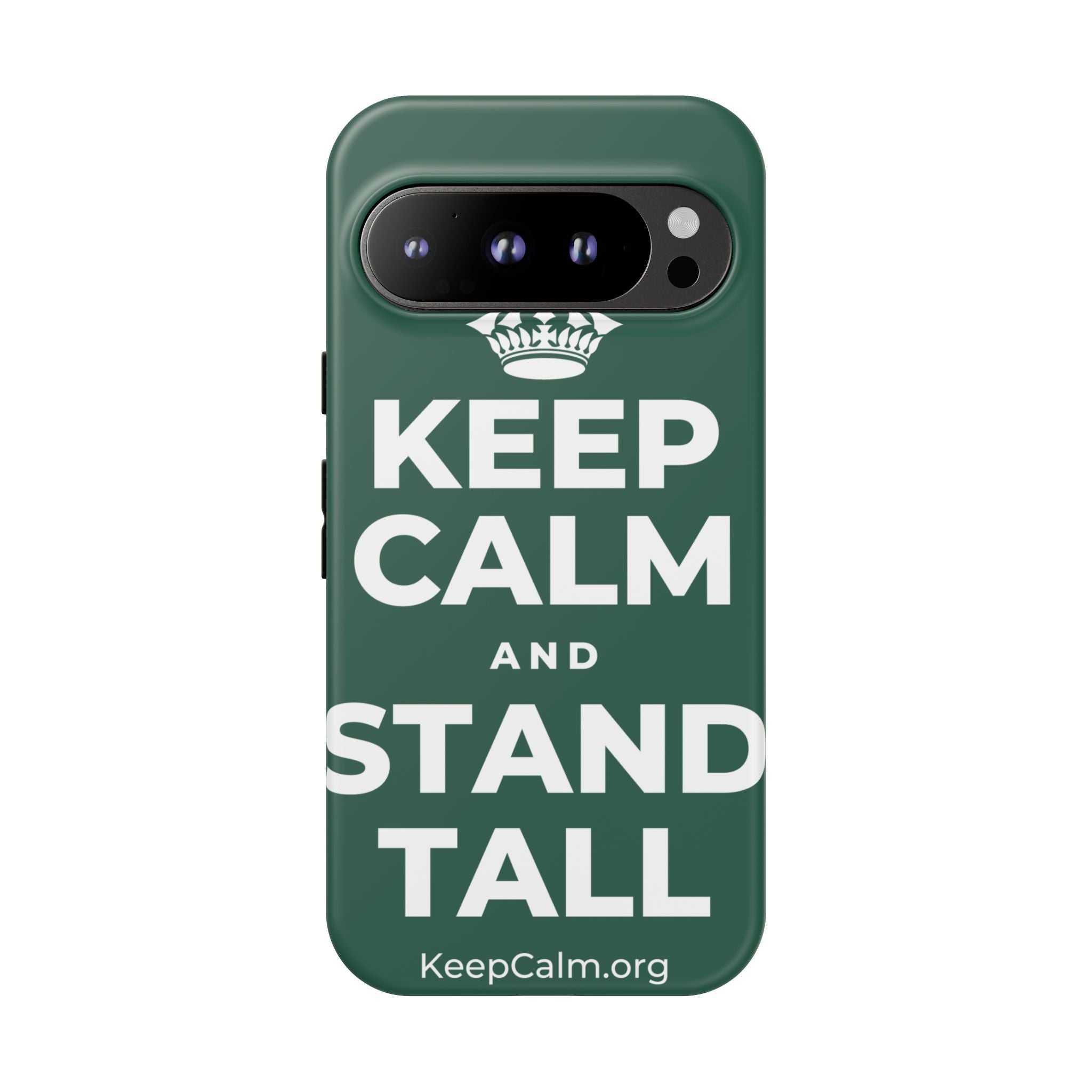 KEEP CALM AND STAND TALL Phone Case