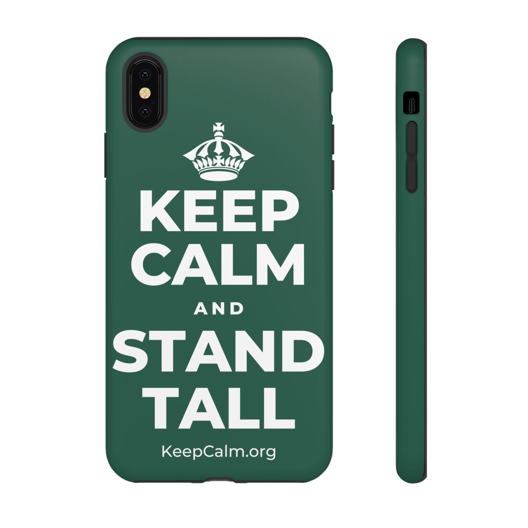 KEEP CALM AND STAND TALL Phone Case