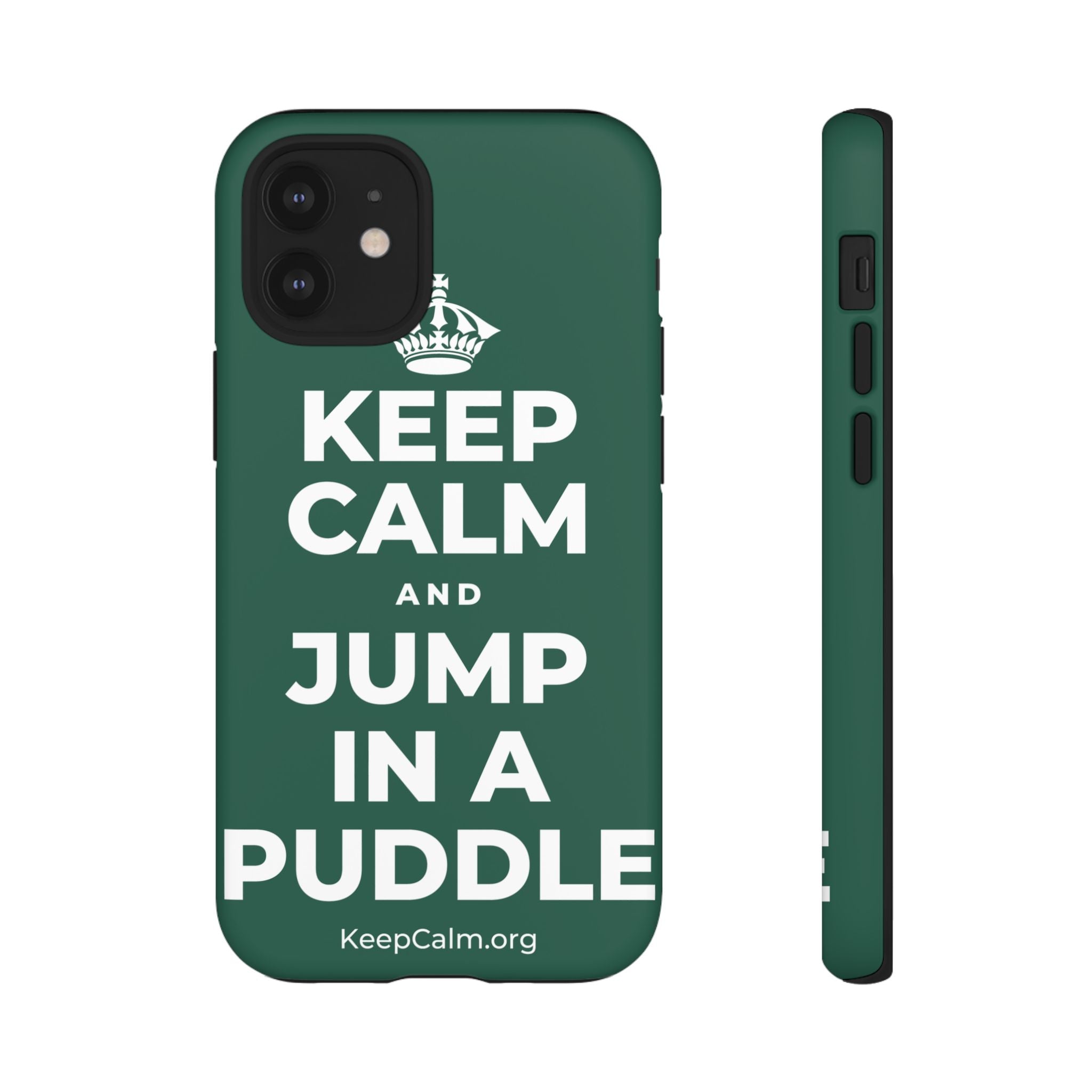 KEEP CALM AND JUMP IN A PUDDLE Phone Case