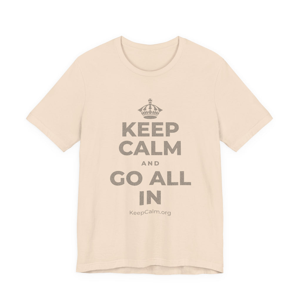 KEEP CALM AND GO ALL IN T-Shirt (Soft Cream–Heather Mauve)