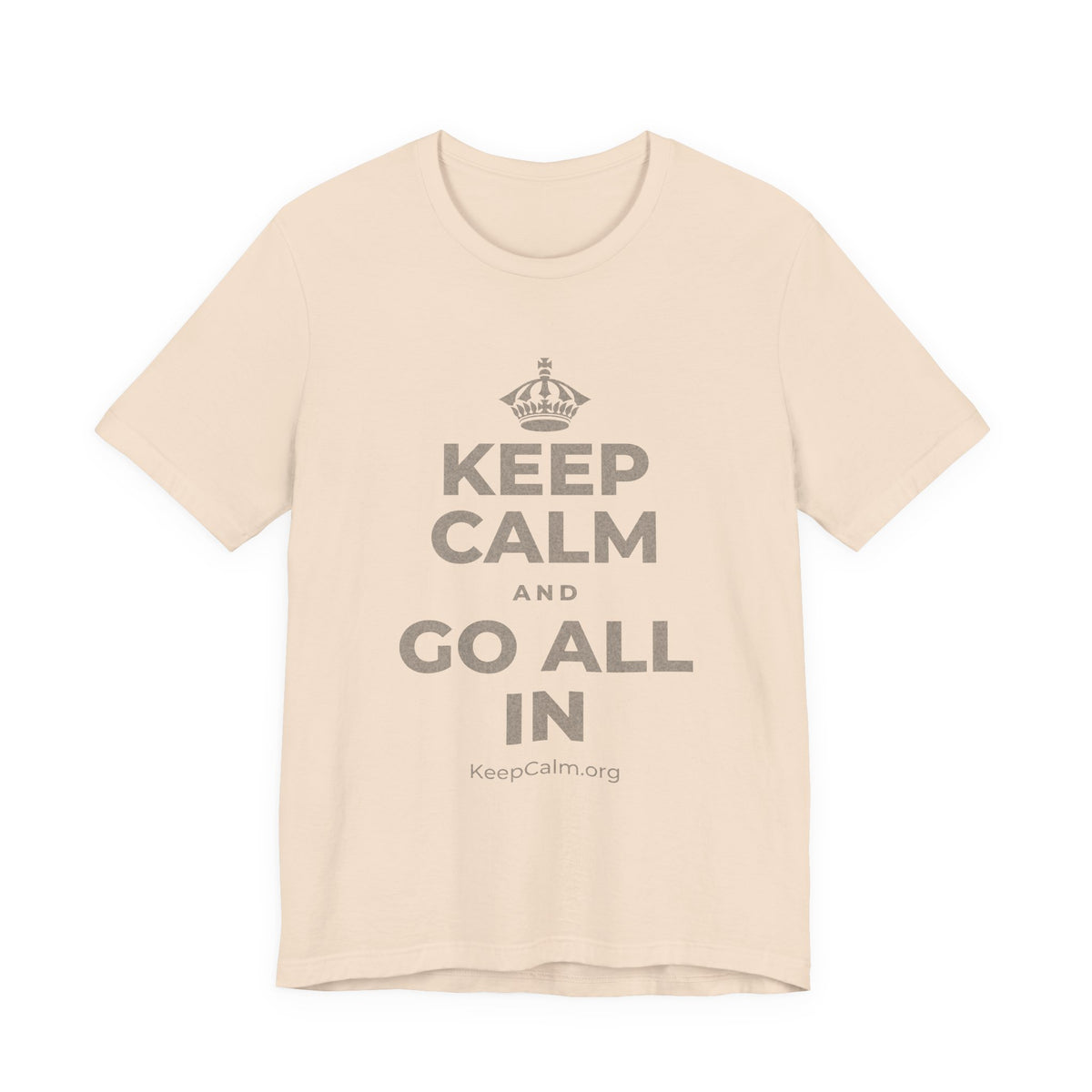 KEEP CALM AND GO ALL IN T-Shirt (Soft Cream–Heather Mauve)