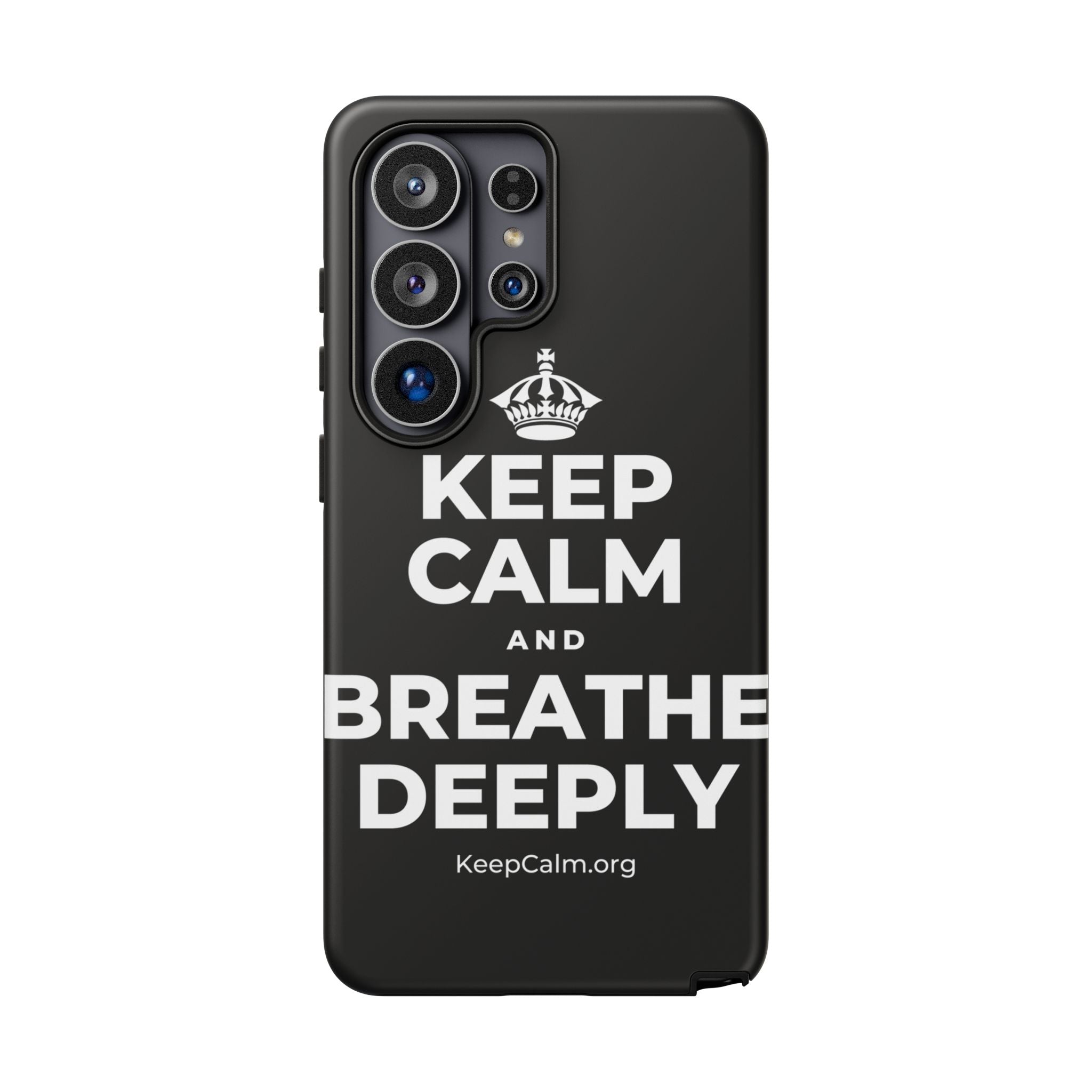 KEEP CALM AND BREATHE DEEPLY Phone Case