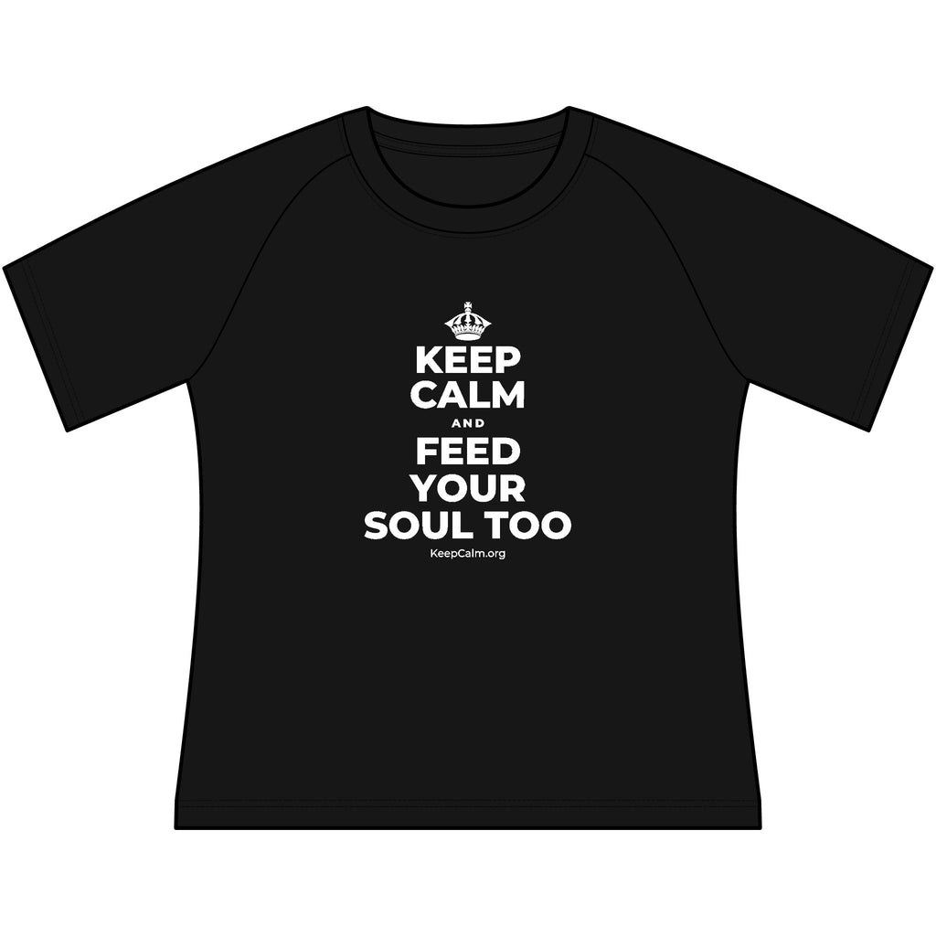 KEEP CALM AND FEED YOUR SOUL TOO Women's Raglan Tee