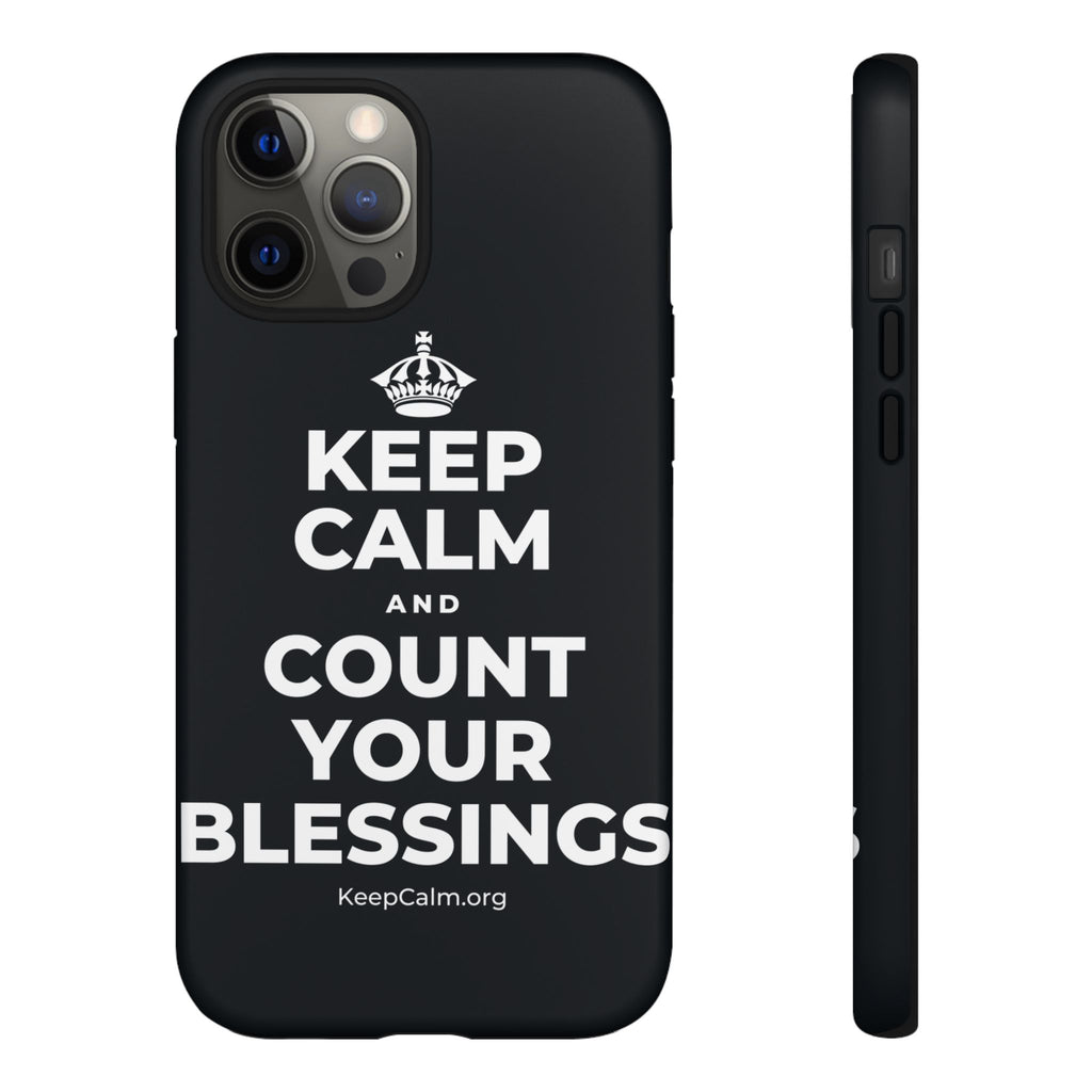 KEEP CALM AND COUNT YOUR BLESSINGS Phone Case (Dark)