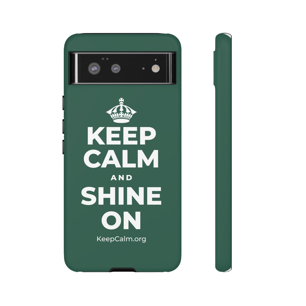 KEEP CALM AND SHINE ON Phone Case