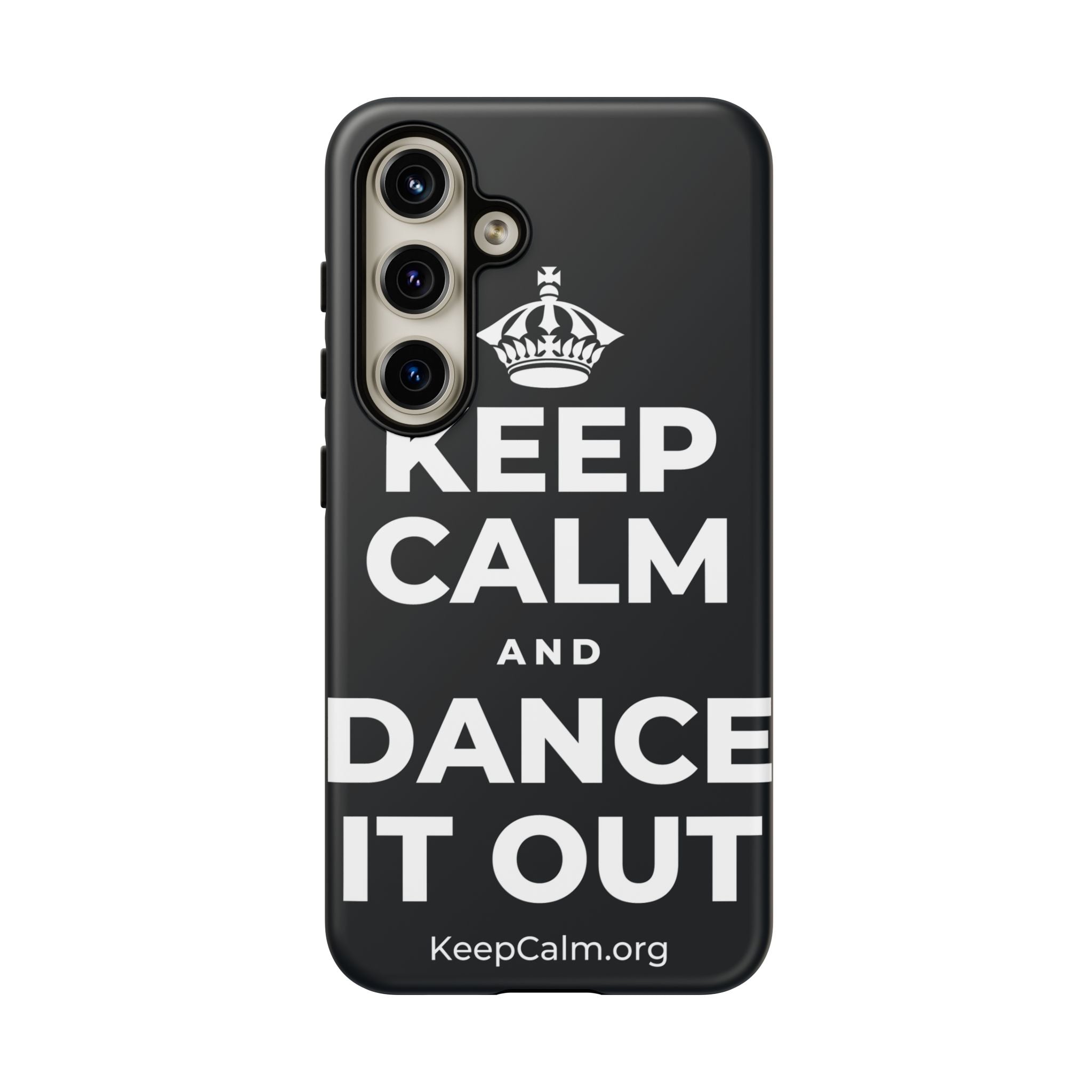 KEEP CALM AND DANCE IT OUT Phone Case (Dark)