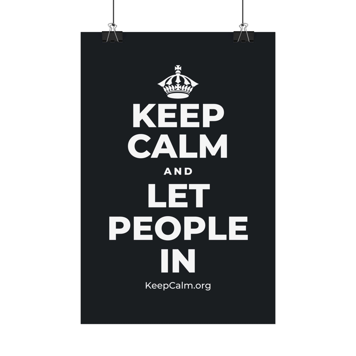 KEEP CALM AND LET PEOPLE IN Satin Poster (Dark)