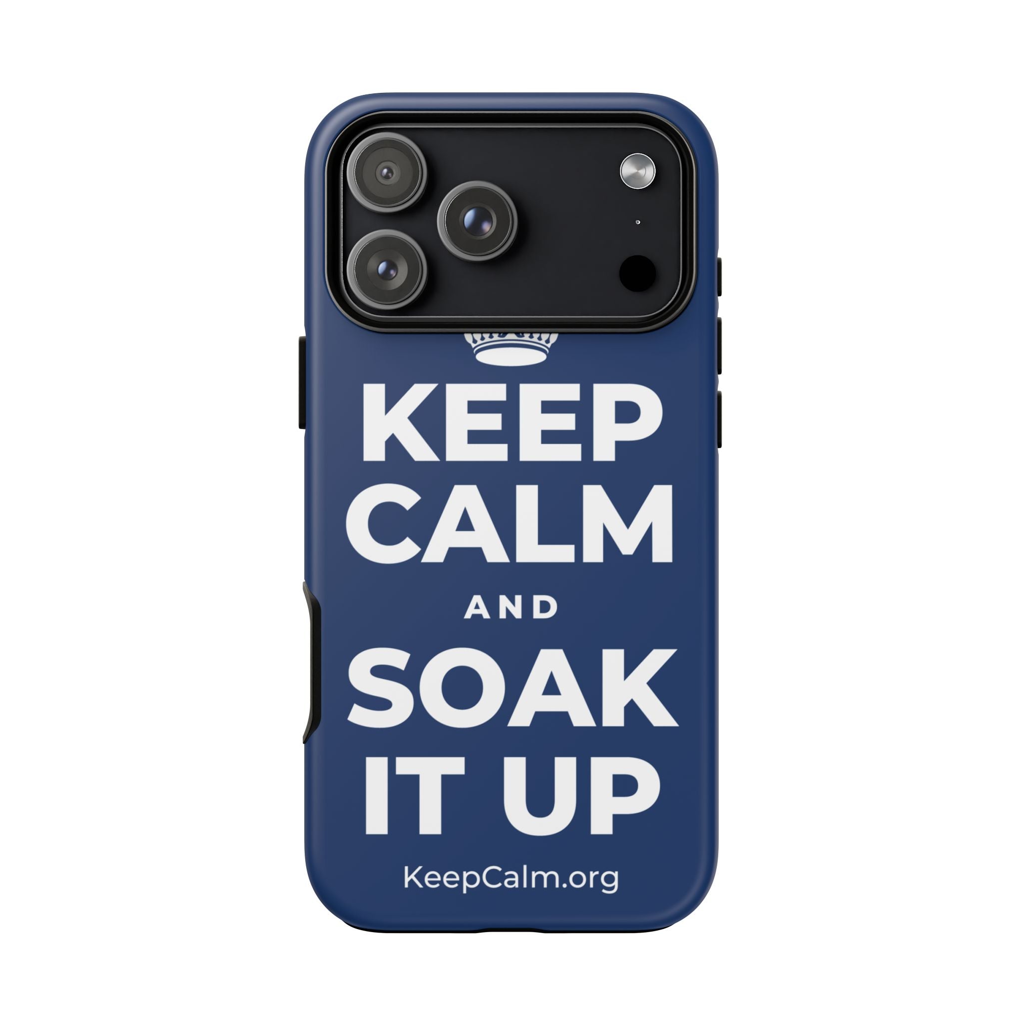 KEEP CALM AND SOAK IT UP Phone Case