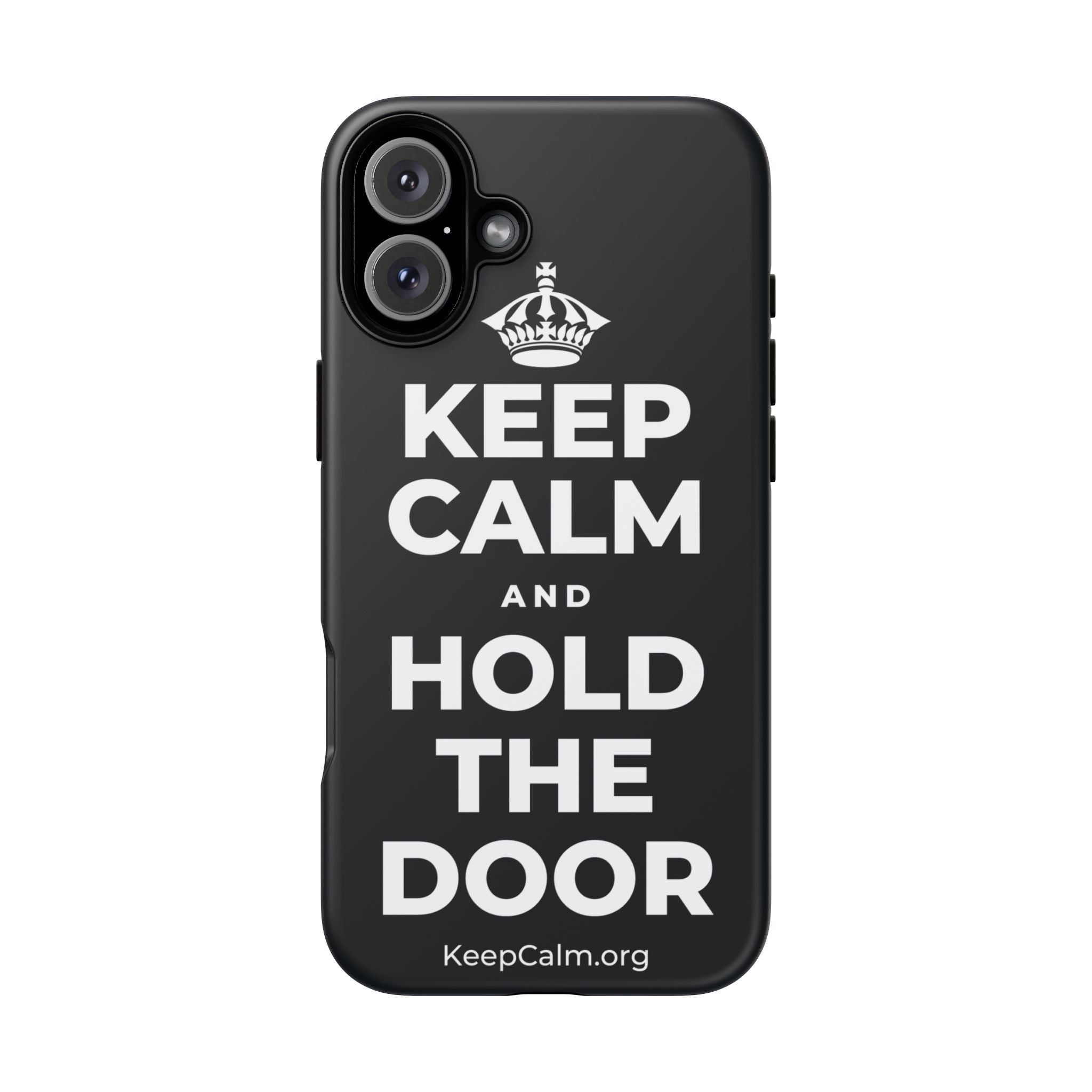 KEEP CALM AND HOLD THE DOOR Phone Case (Dark)