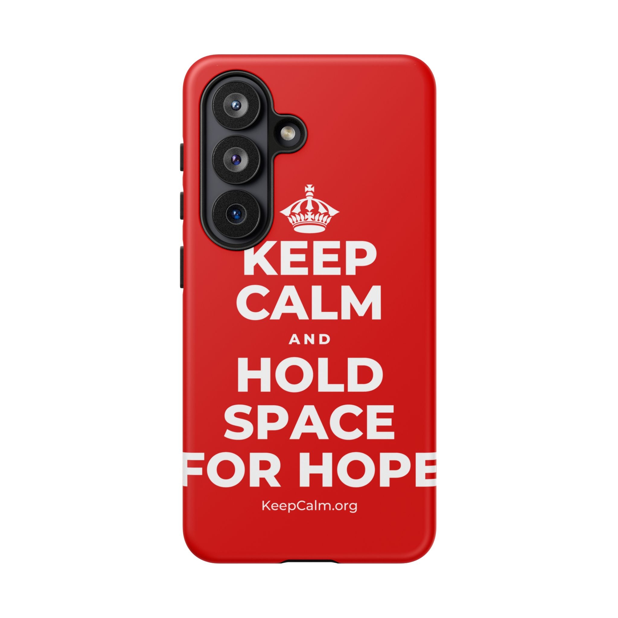 KEEP CALM AND HOLD SPACE FOR HOPE Phone Case