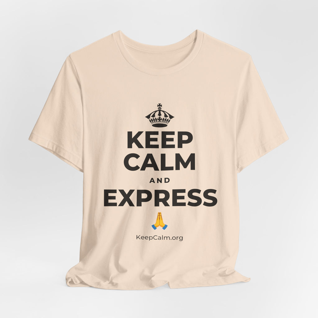 KEEP CALM AND EXPRESS 🙏 T-Shirt (Soft Cream–Heather Mauve)