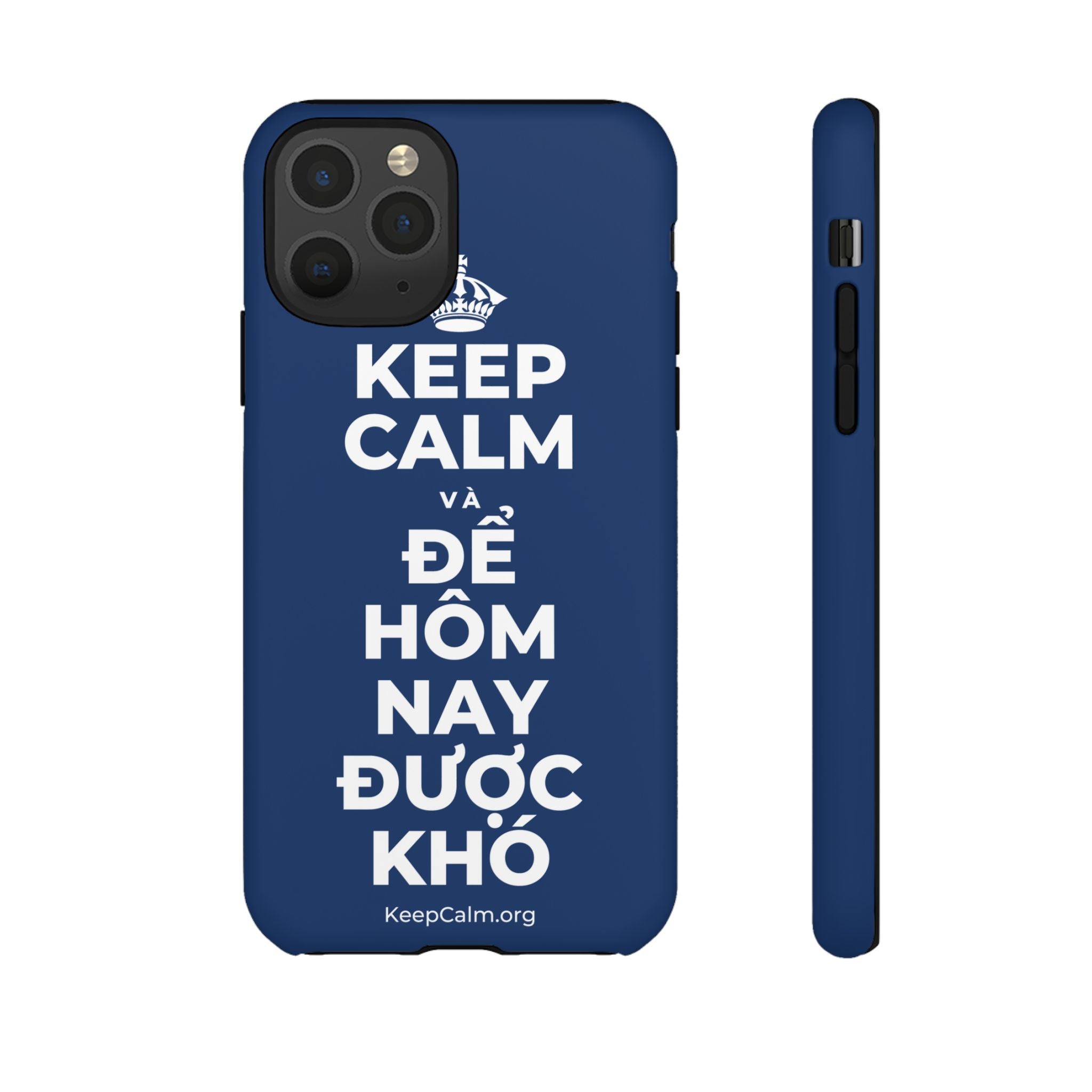 KEEP CALM VÀ ĐỂ HÔM NAY ĐƯỢC KHÓ Phone Case