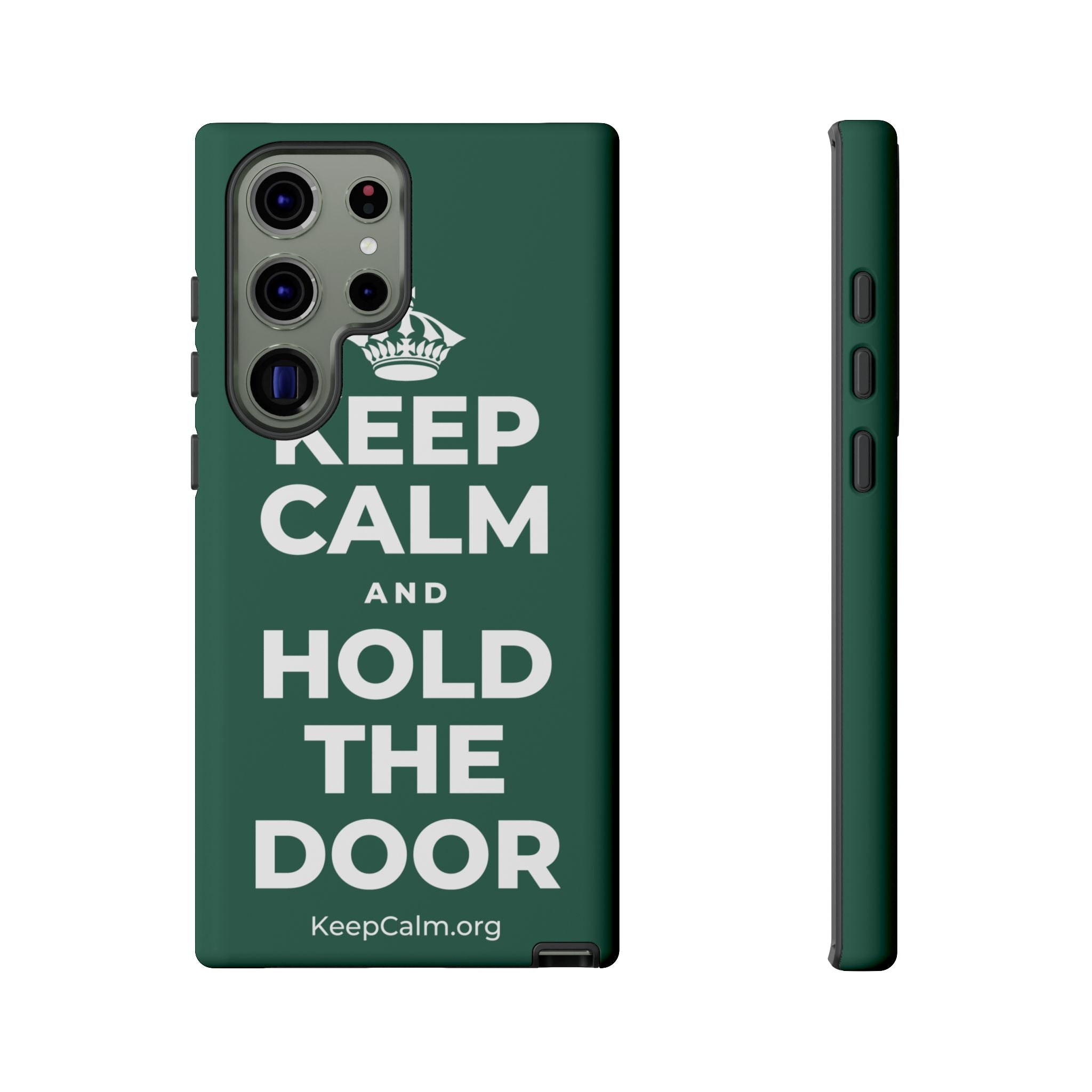 KEEP CALM AND HOLD THE DOOR Phone Case