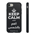 KEEP CALM AND انعم بالشمس Phone Case (Dark)