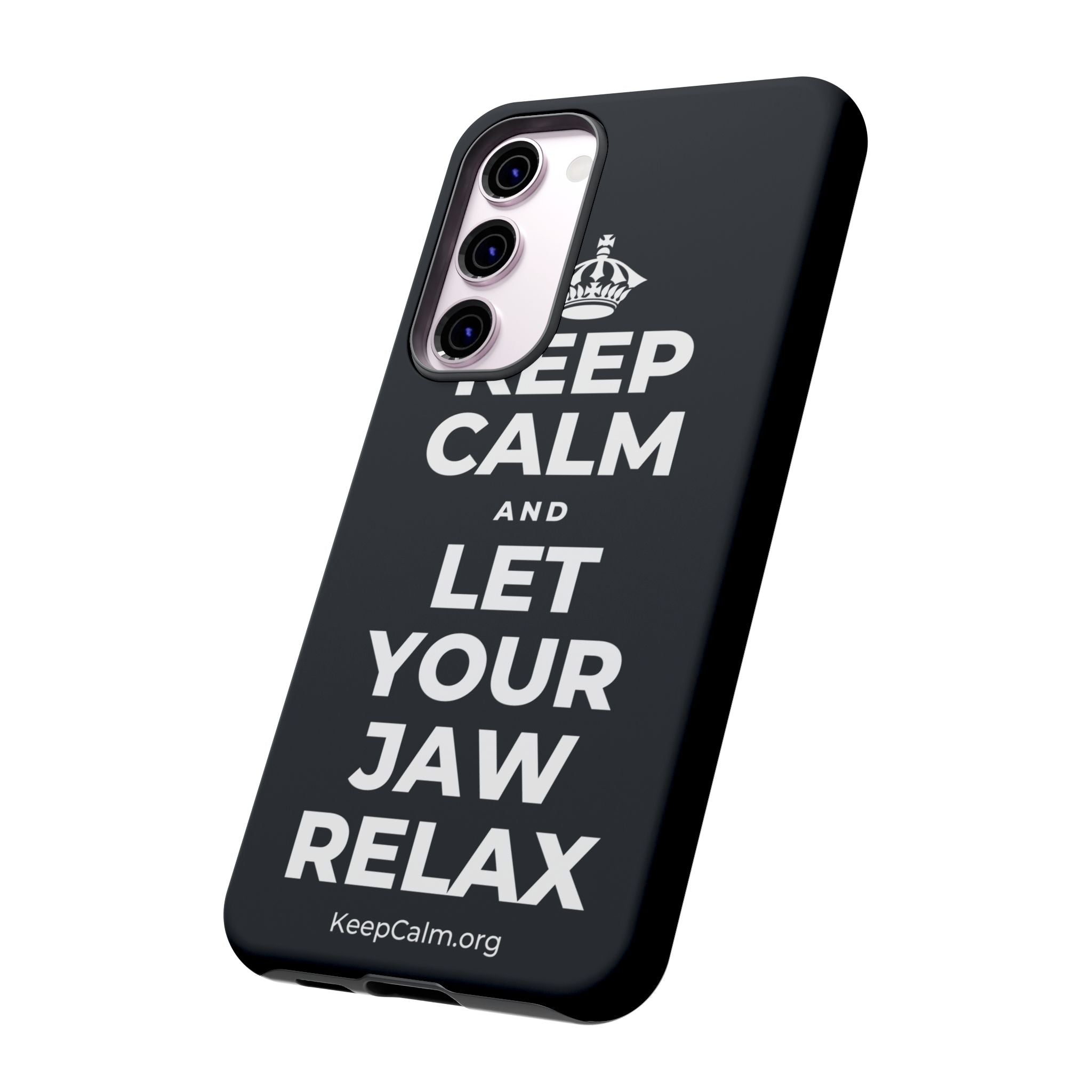 KEEP CALM AND LET YOUR JAW RELAX Phone Case (Dark)