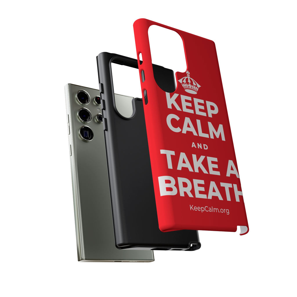 KEEP CALM AND TAKE A BREATH Phone Case