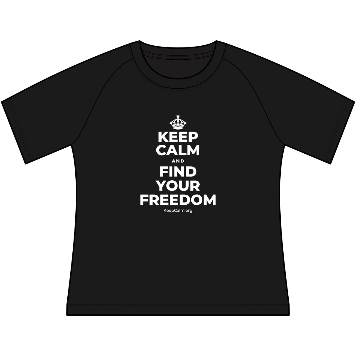 KEEP CALM AND FIND YOUR FREEDOM Women's Raglan Tee