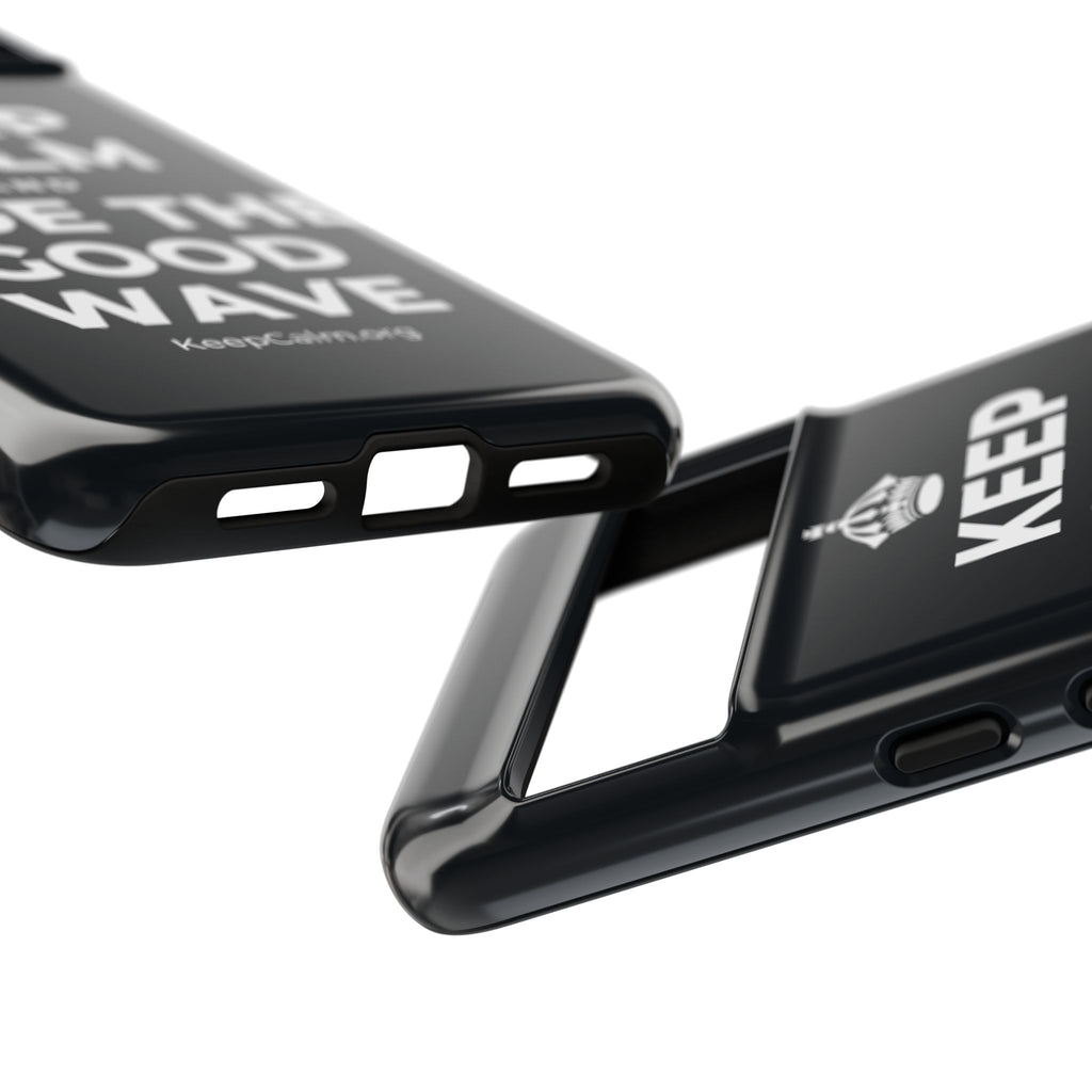 KEEP CALM AND RIDE THE GOOD WAVE Phone Case (Dark)