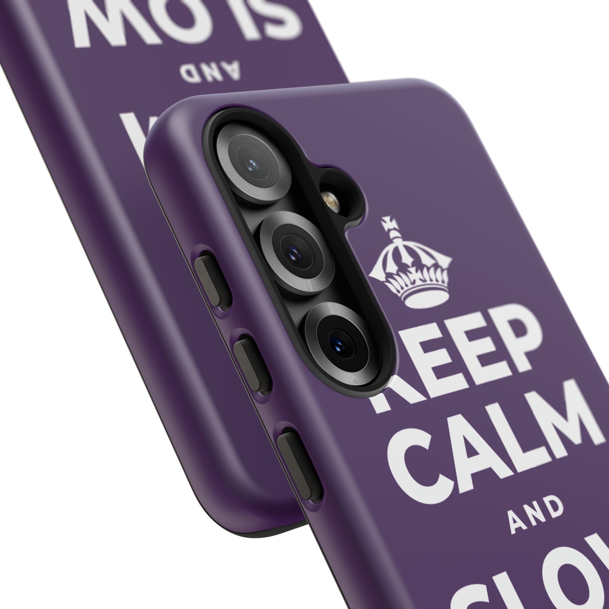 KEEP CALM AND SLOW YOUR ROLL Phone Case