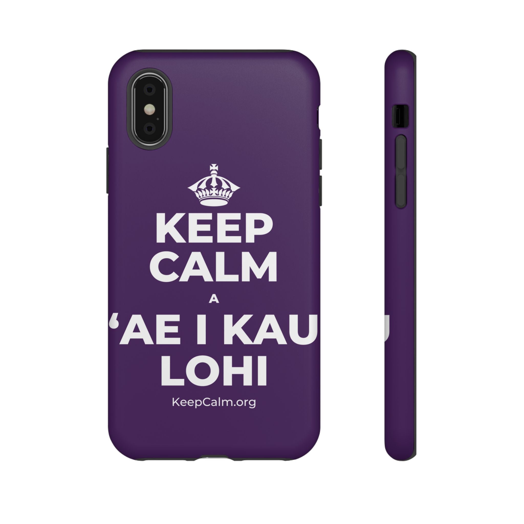 KEEP CALM A ʻAE I KAU LOHI Phone Case