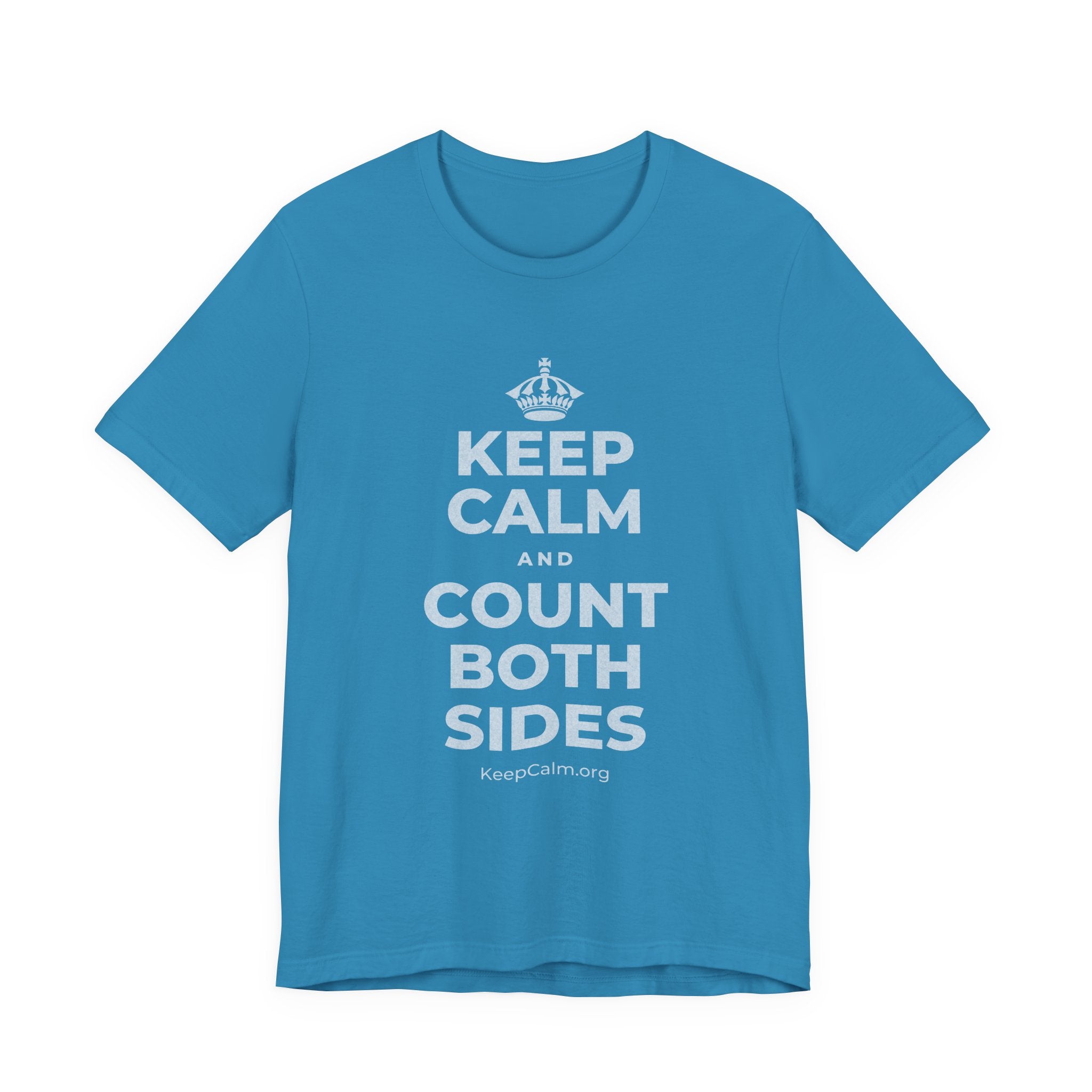 KEEP CALM AND COUNT BOTH SIDES T-Shirt (White–Asphalt)