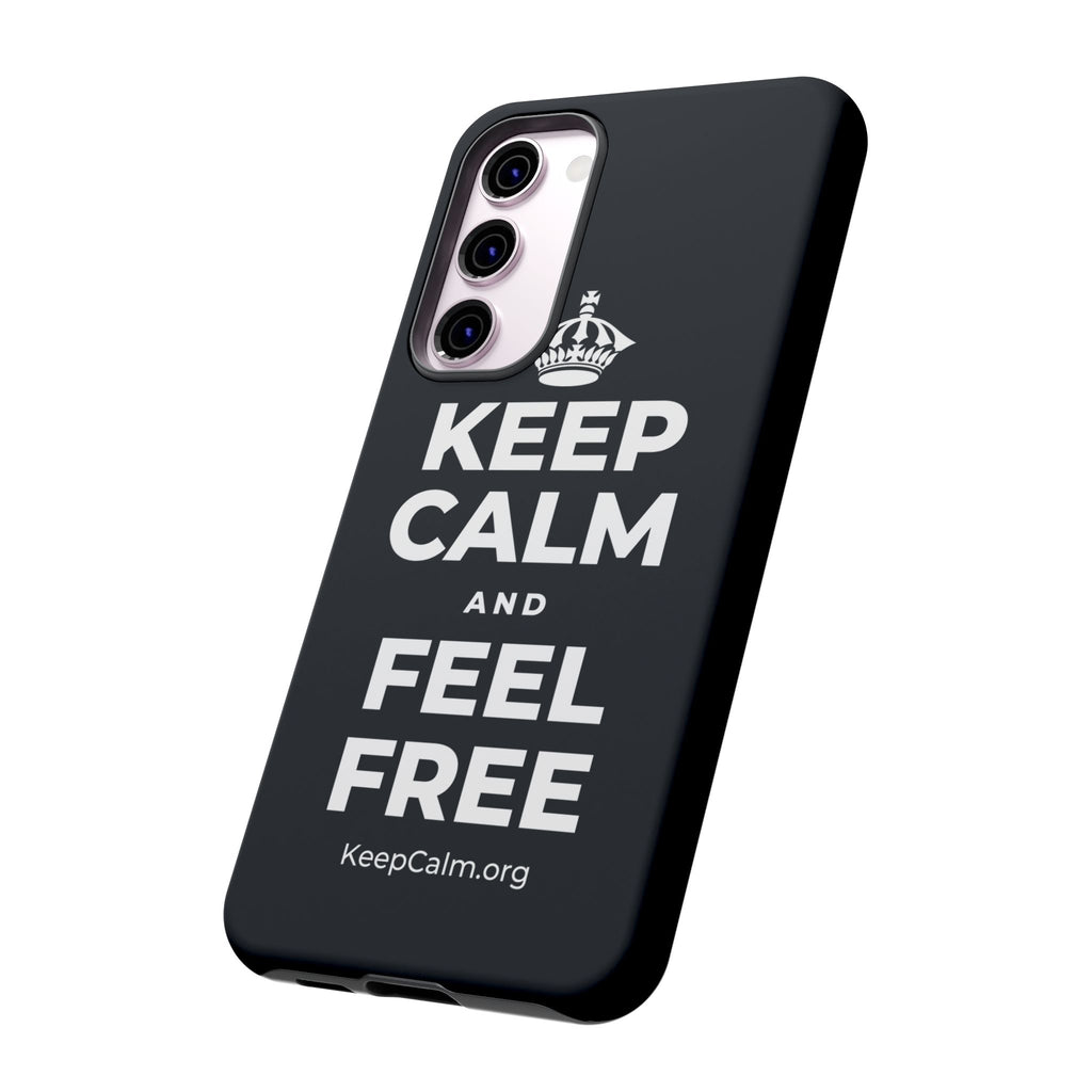 KEEP CALM AND FEEL FREE Phone Case (Dark)