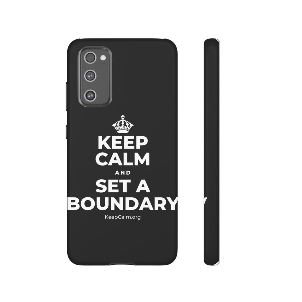 KEEP CALM AND SET A BOUNDARY Phone Case