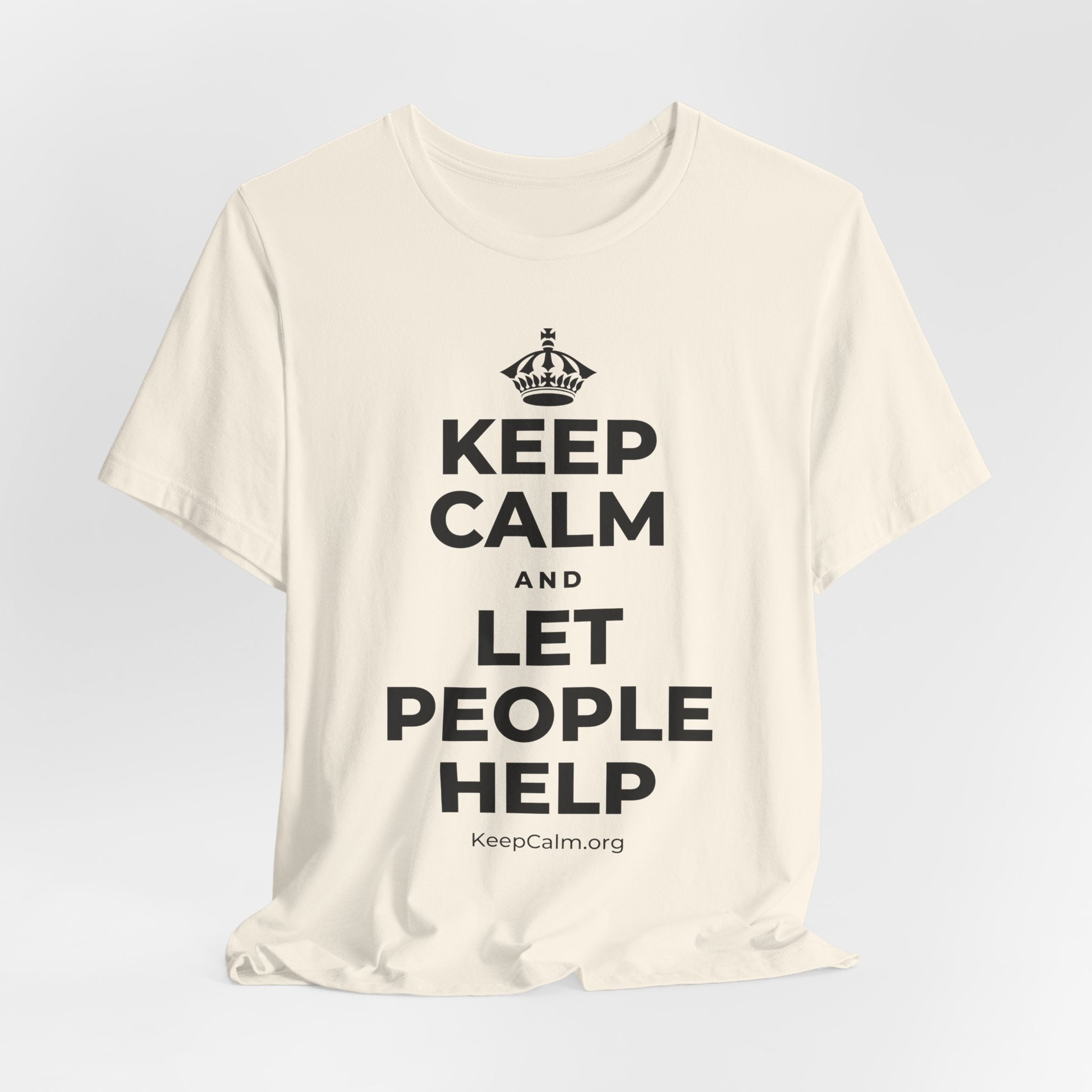 KEEP CALM AND LET PEOPLE HELP T-Shirt (White–Asphalt)
