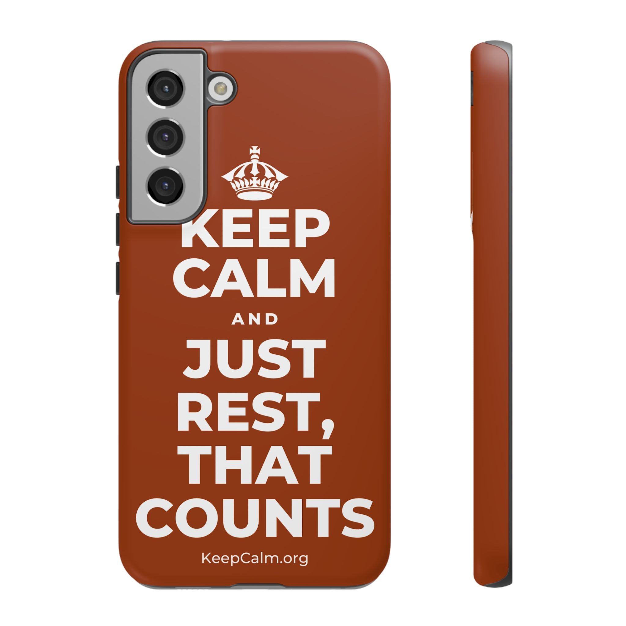 KEEP CALM AND JUST REST, THAT COUNTS Phone Case