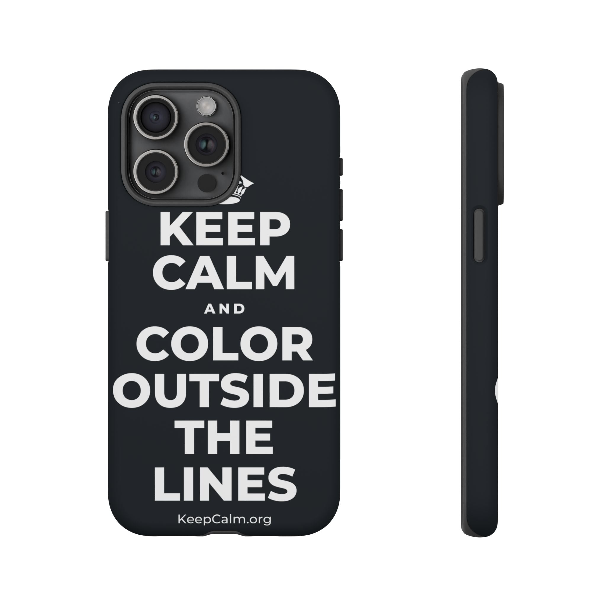 KEEP CALM AND COLOR OUTSIDE THE LINES Phone Case (Dark)