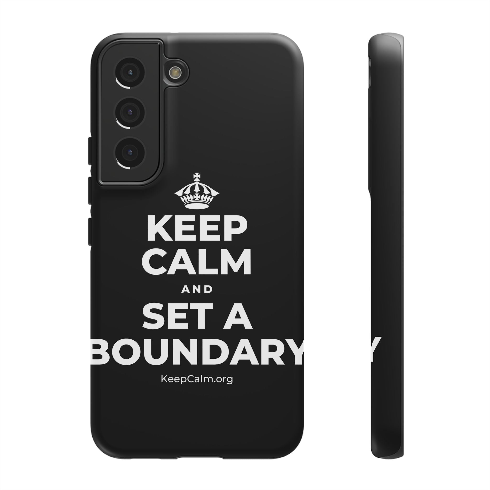 KEEP CALM AND SET A BOUNDARY Phone Case