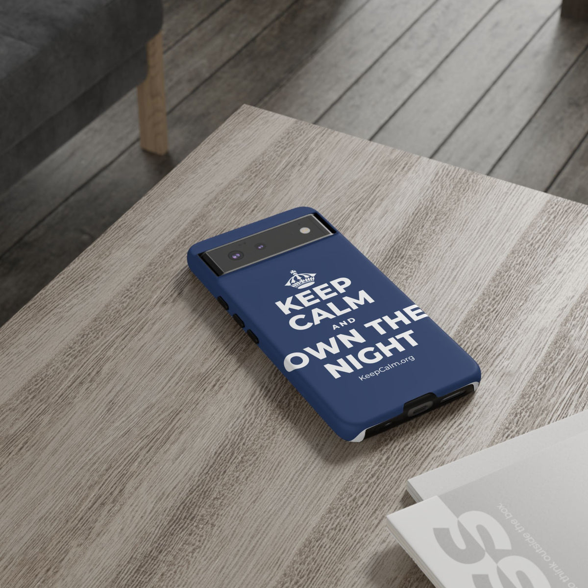 KEEP CALM AND OWN THE NIGHT Phone Case