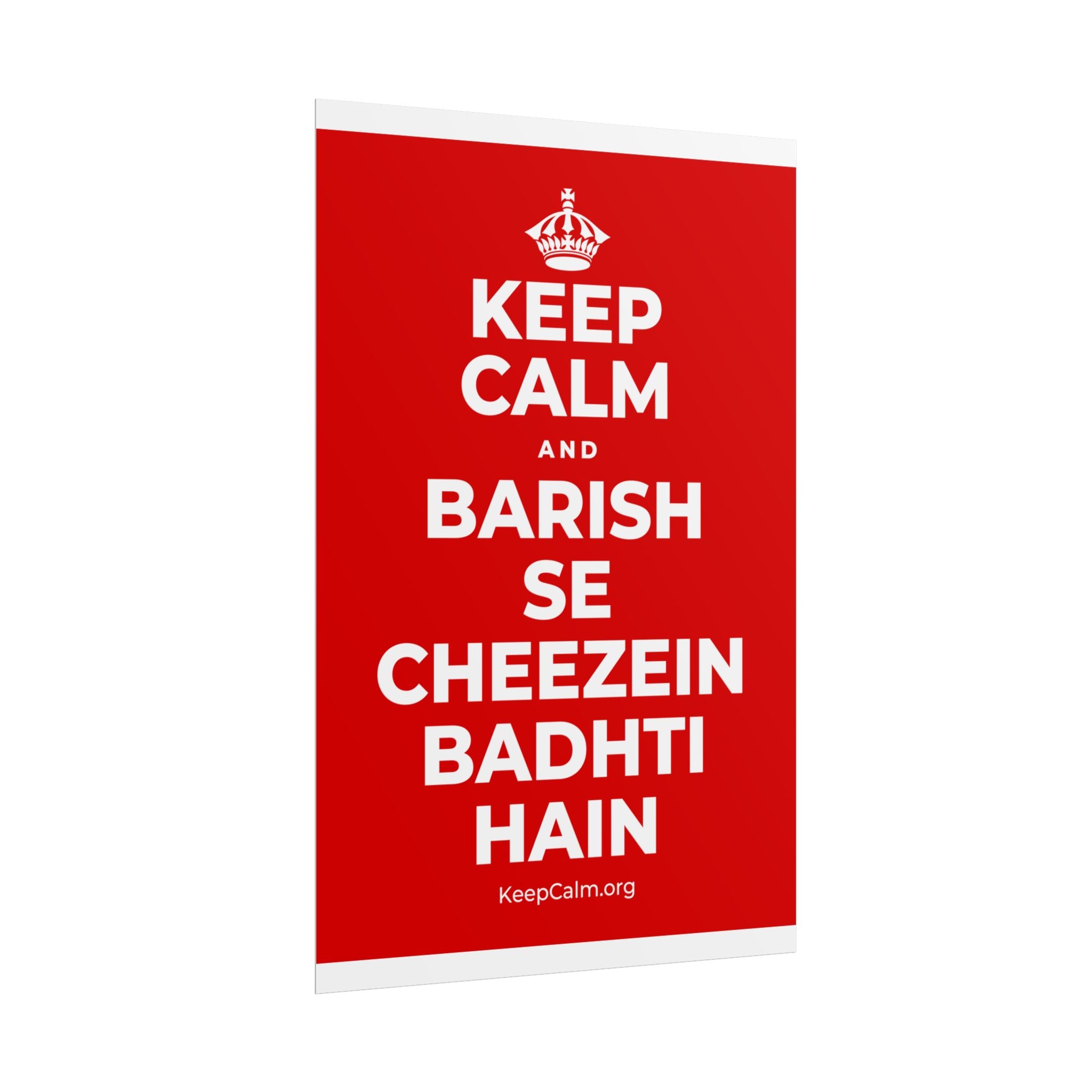 KEEP CALM AND BARISH SE CHEEZEIN BADHTI HAIN Poster