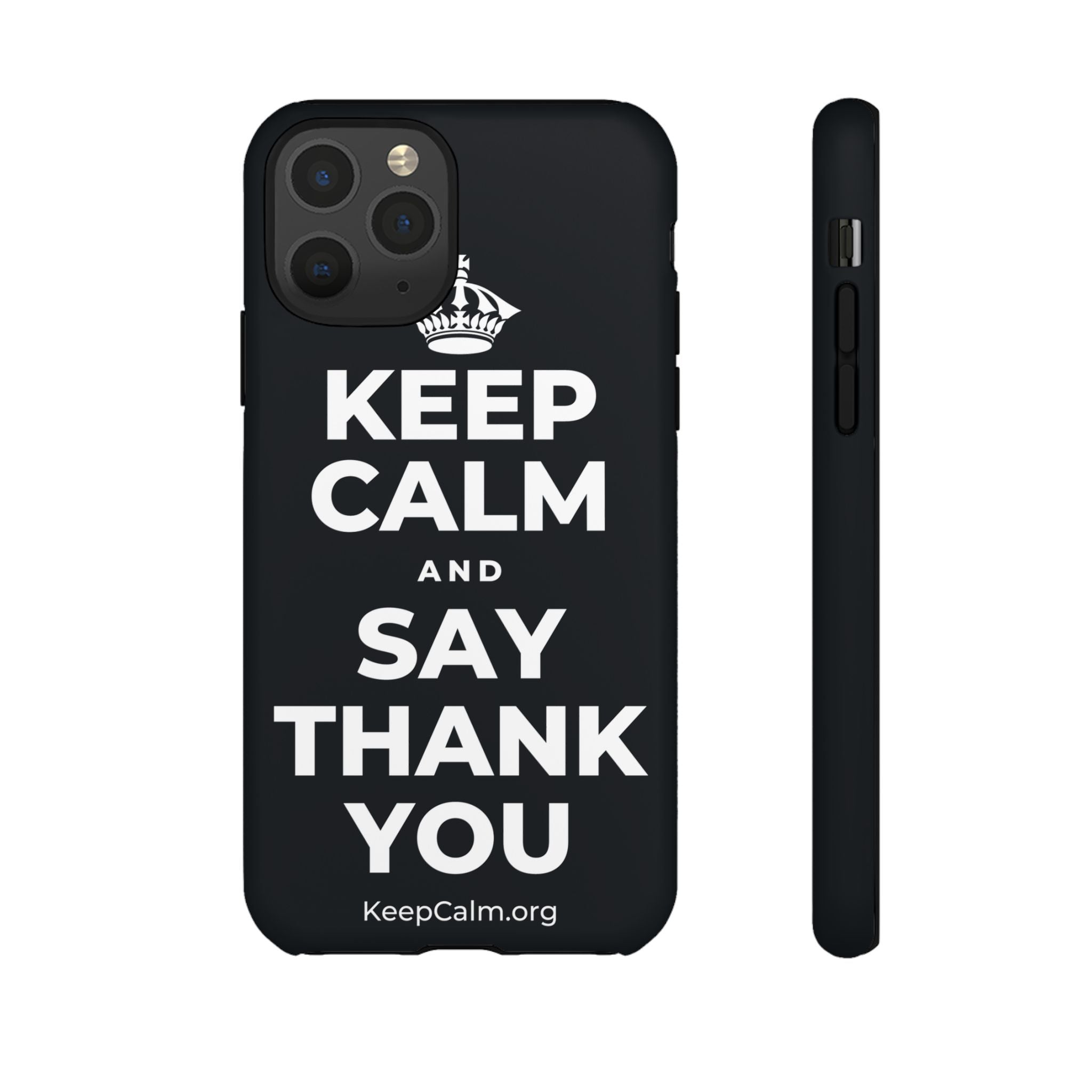 KEEP CALM AND SAY THANK YOU Phone Case (Dark)