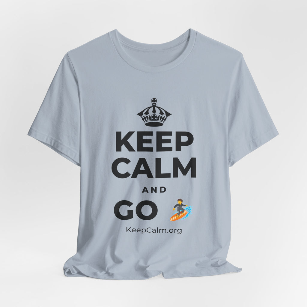 KEEP CALM AND GO 🏄 T-Shirt (White–Asphalt)