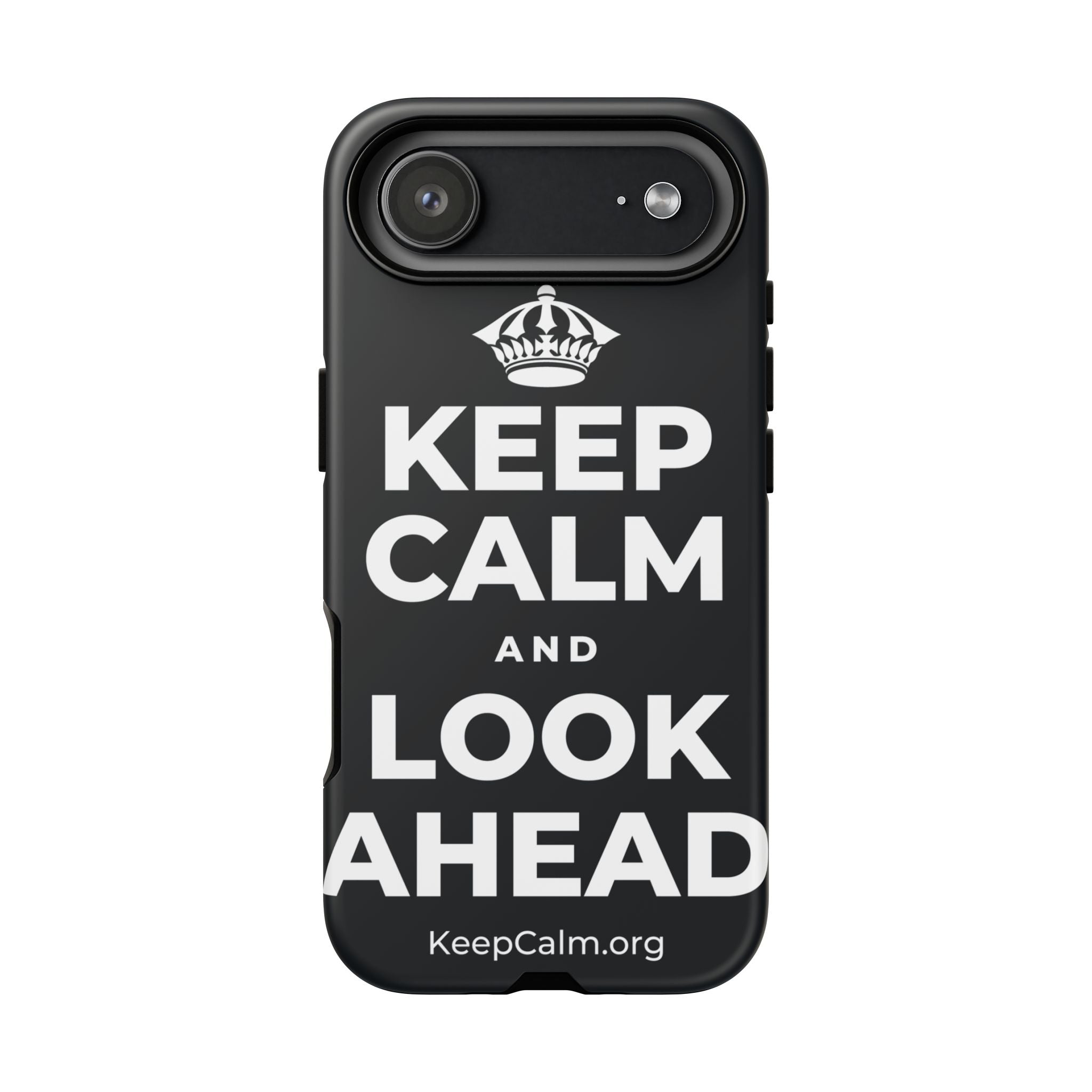 KEEP CALM AND LOOK AHEAD Phone Case (Dark)