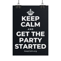 KEEP CALM AND GET THE PARTY STARTED Poster (Dark)
