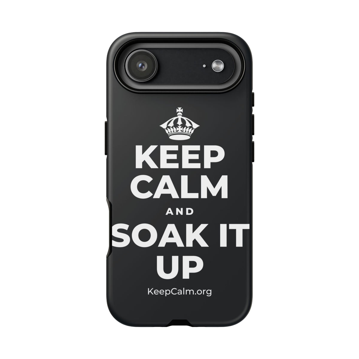 KEEP CALM AND SOAK IT UP Phone Case (Dark)