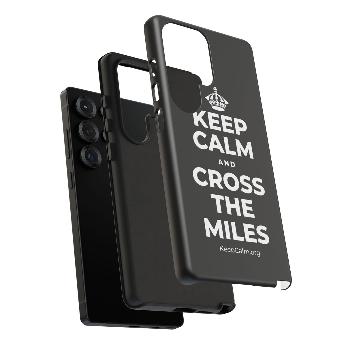 KEEP CALM AND CROSS THE MILES Phone Case