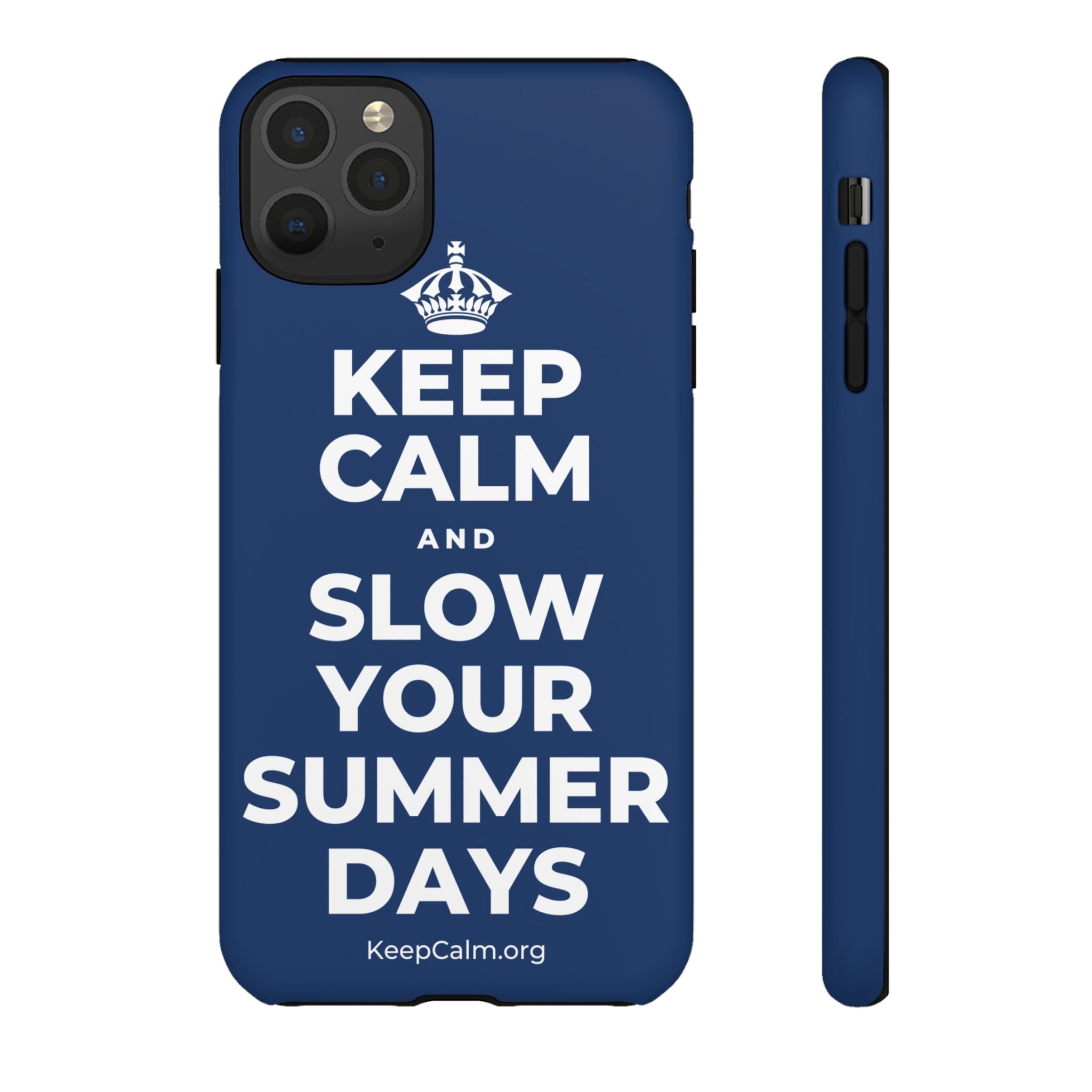 KEEP CALM AND SLOW YOUR SUMMER DAYS Phone Case
