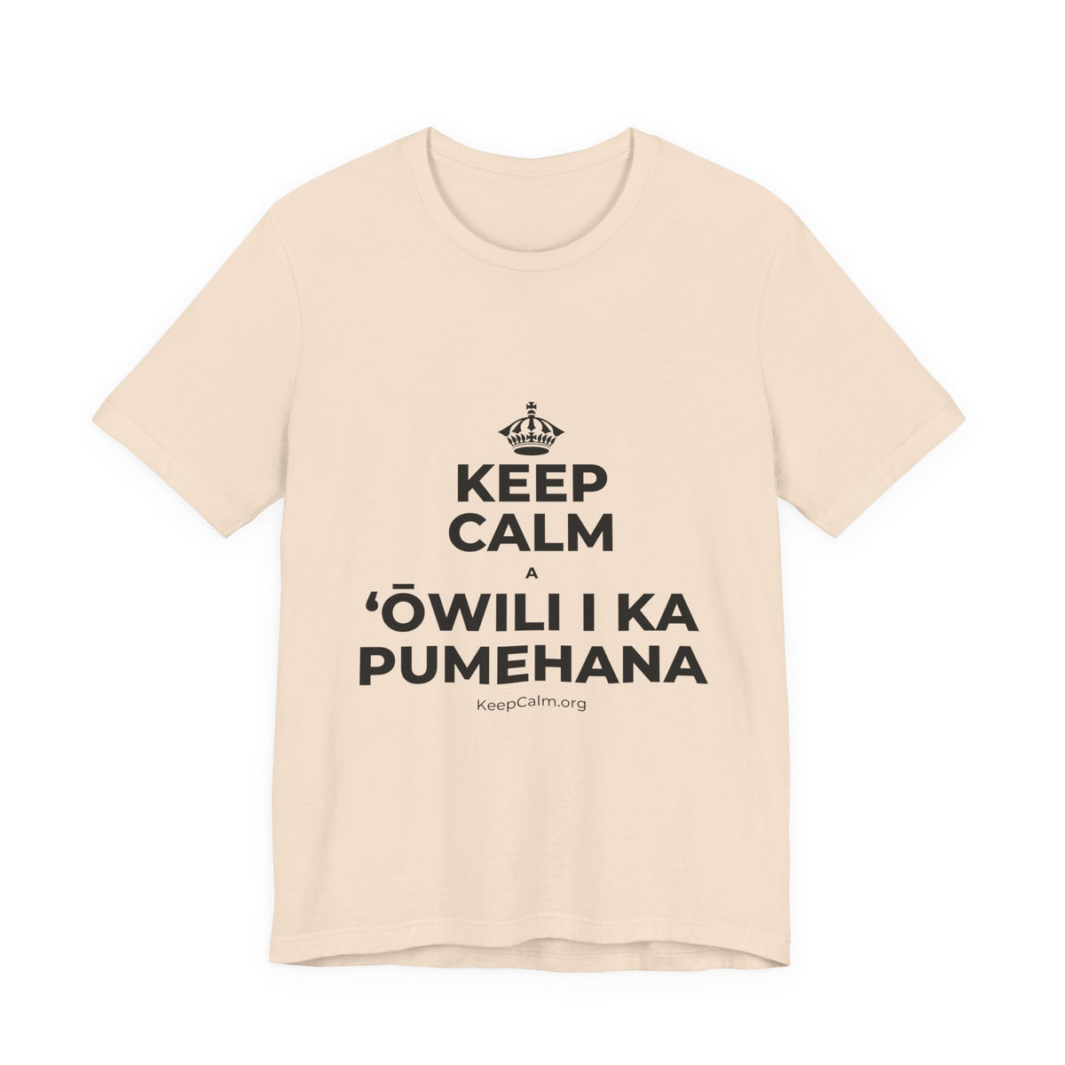 KEEP CALM A ʻŌWILI I KA PUMEHANA T-Shirt (Soft Cream–Heather Mauve)