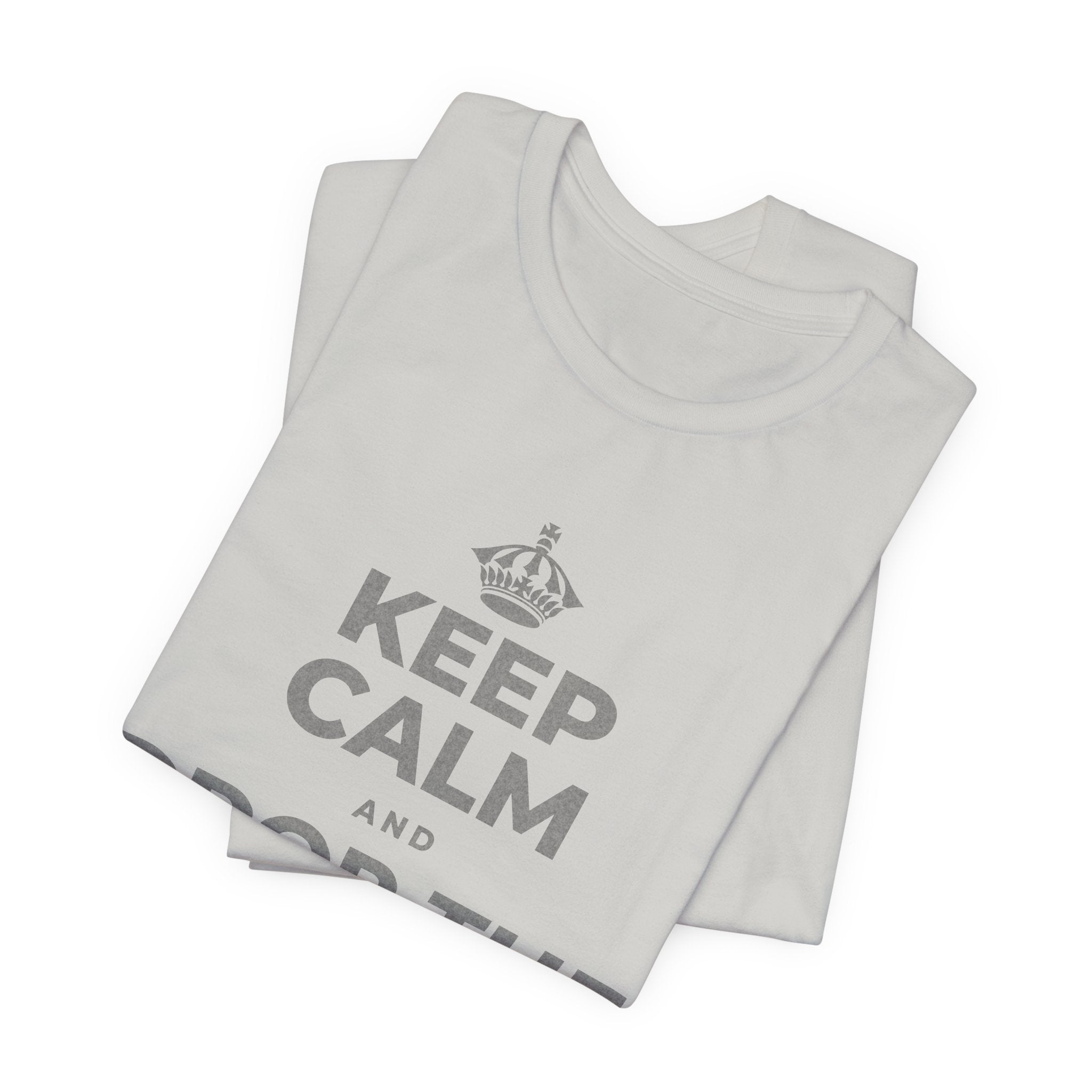 KEEP CALM AND DROP THE SECOND ONE T-Shirt (Baby Blue–Silver)