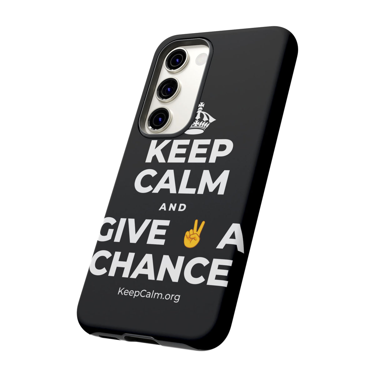 KEEP CALM AND GIVE ✌️ A CHANCE Phone Case