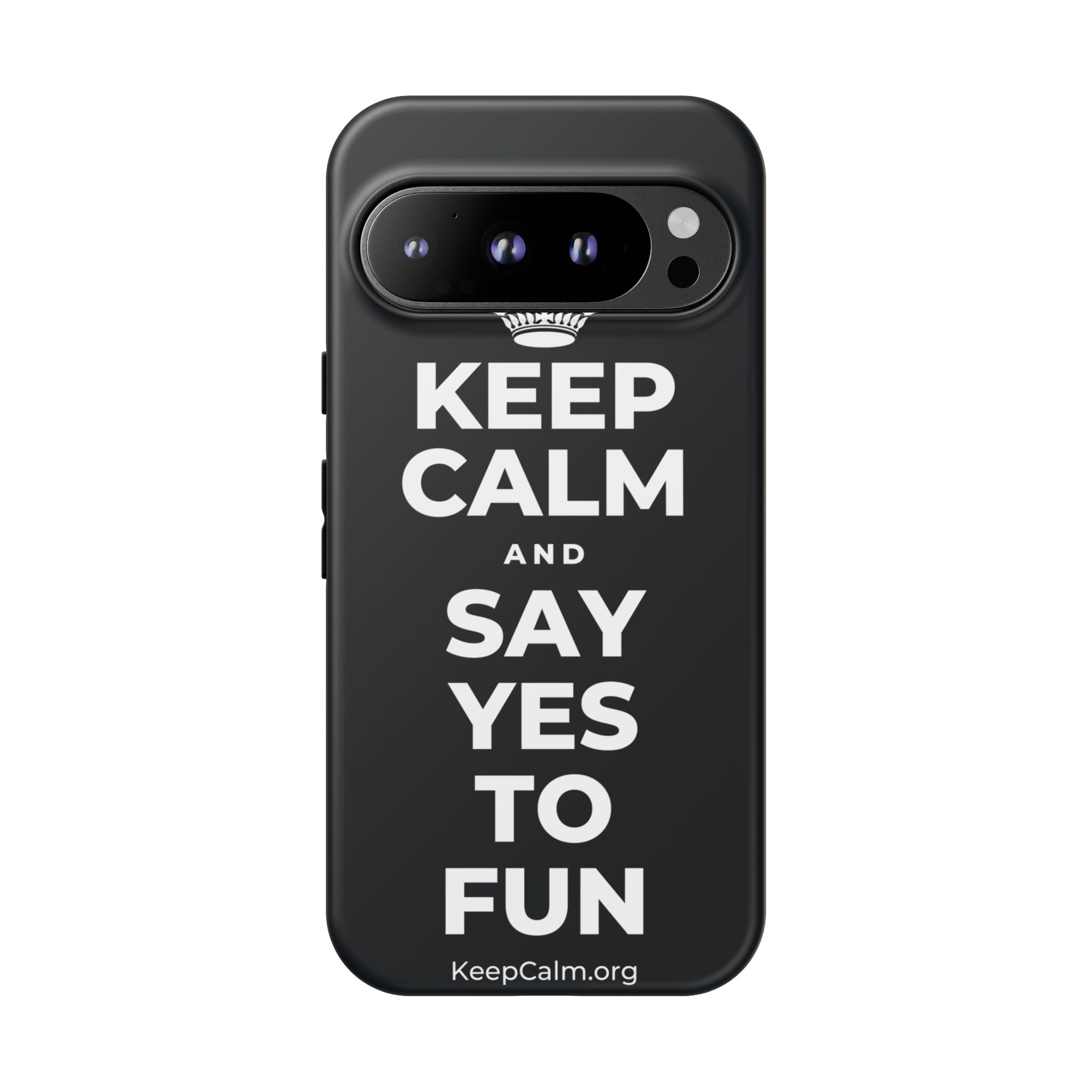 KEEP CALM AND SAY YES TO FUN Phone Case (Dark)