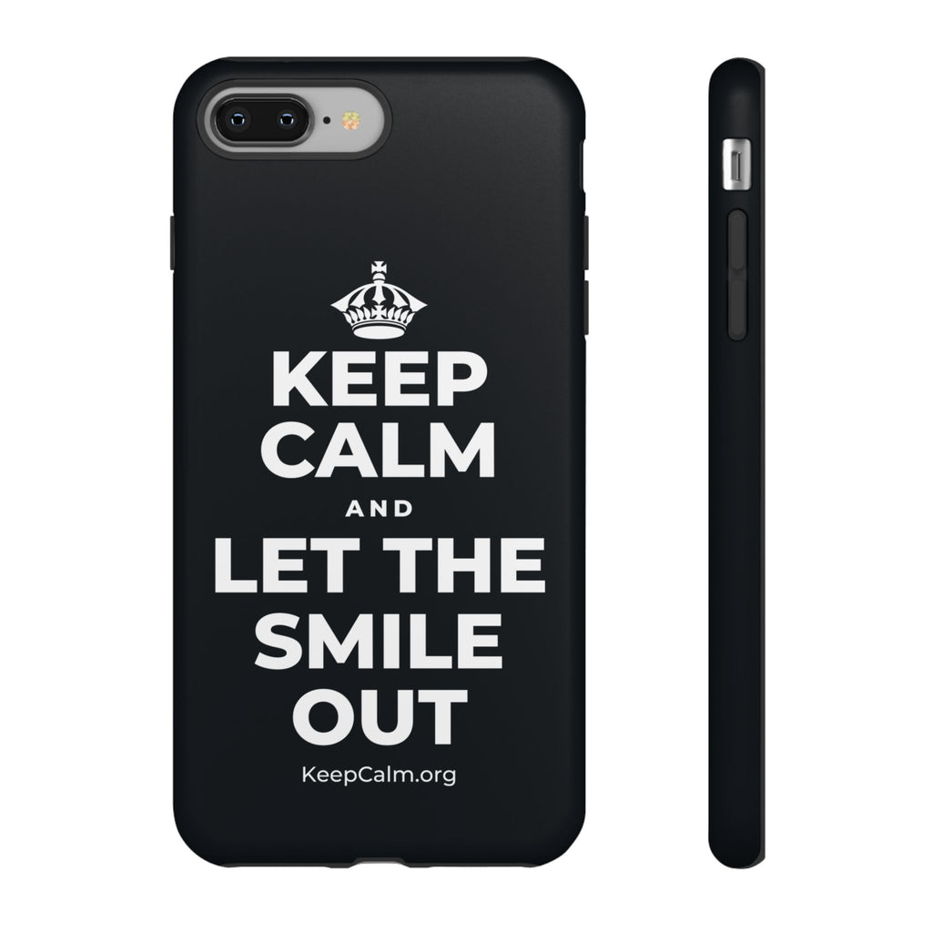 KEEP CALM AND LET THE SMILE OUT Phone Case (Dark)