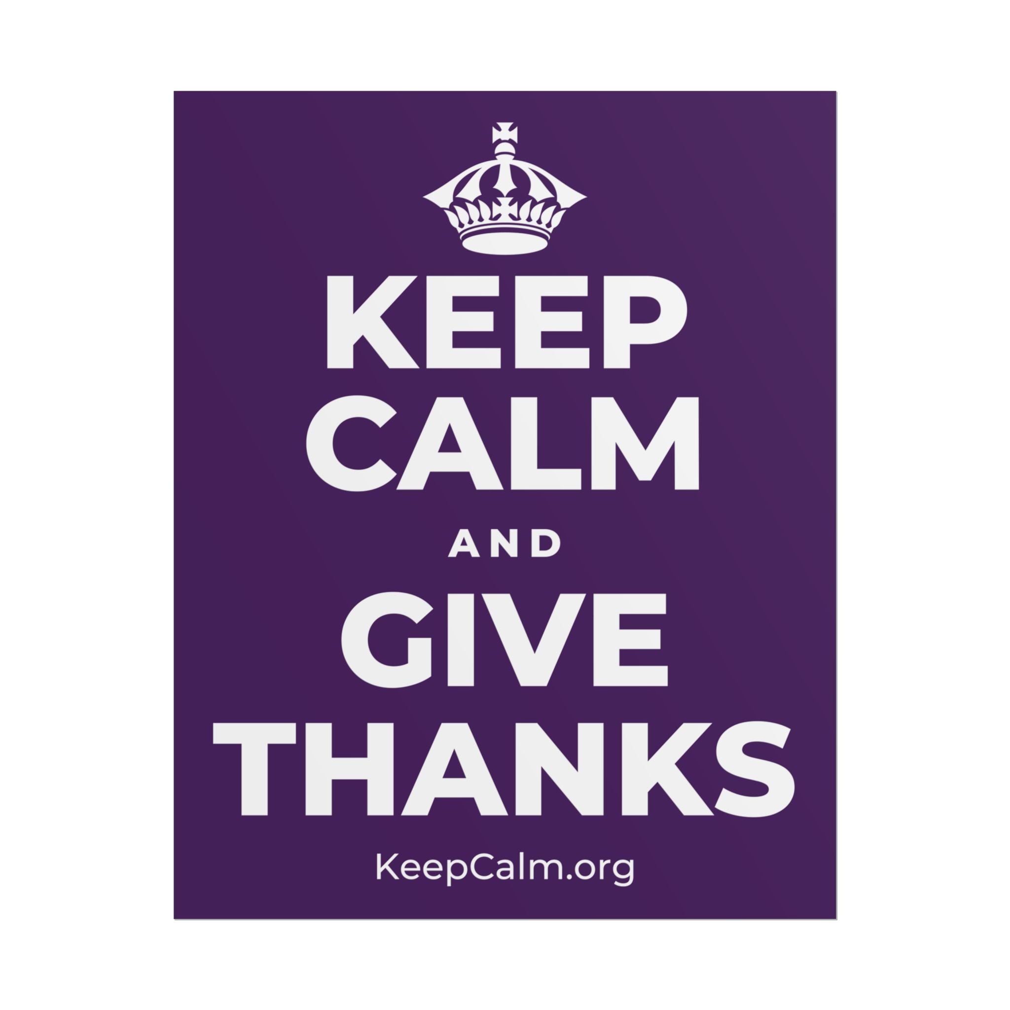KEEP CALM AND GIVE THANKS Poster